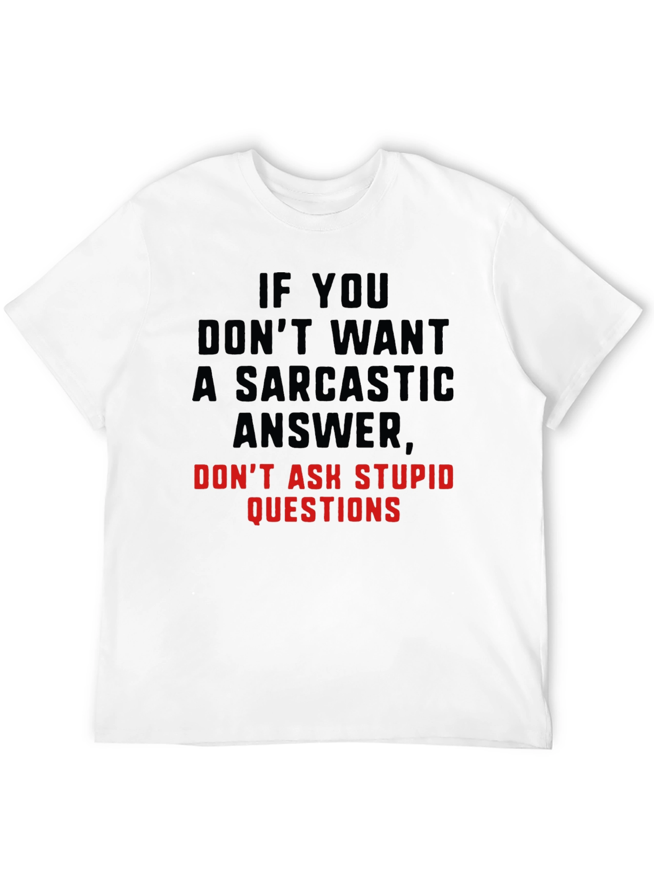Sarcastic Answer Black T-Shirt Funny Tee