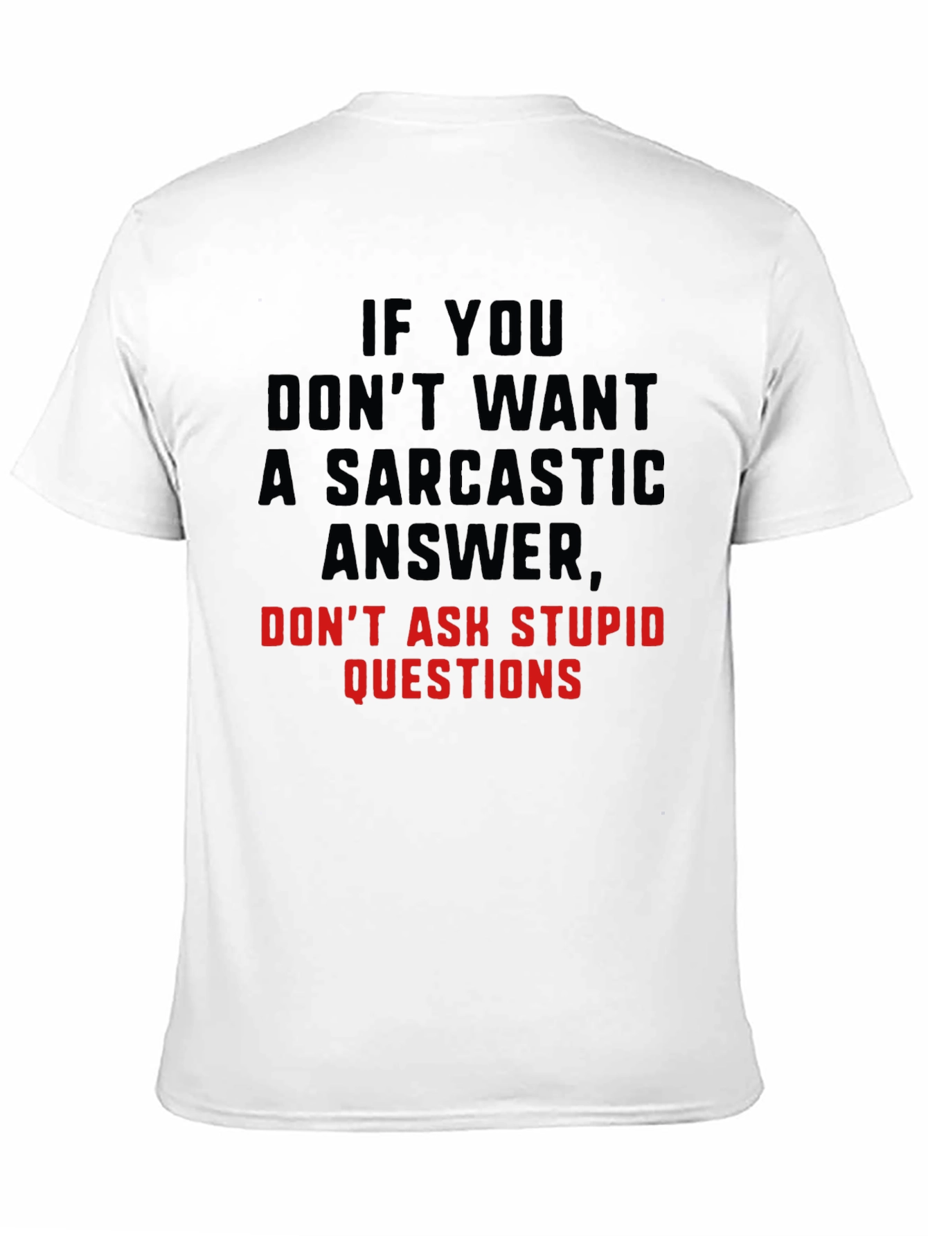 Sarcastic Answer Black T-Shirt Funny Tee