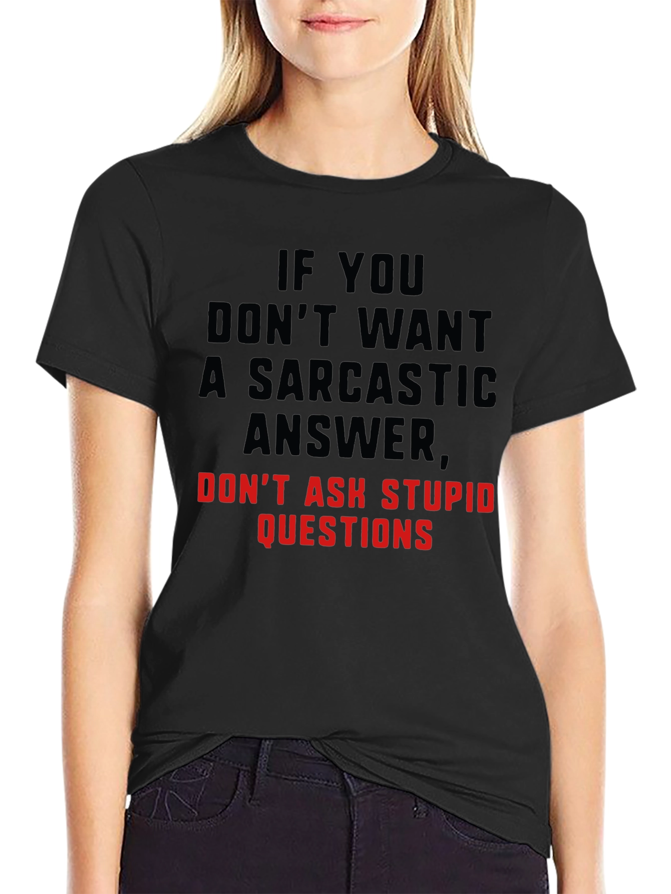 Sarcastic Answer Black T-Shirt Funny Tee