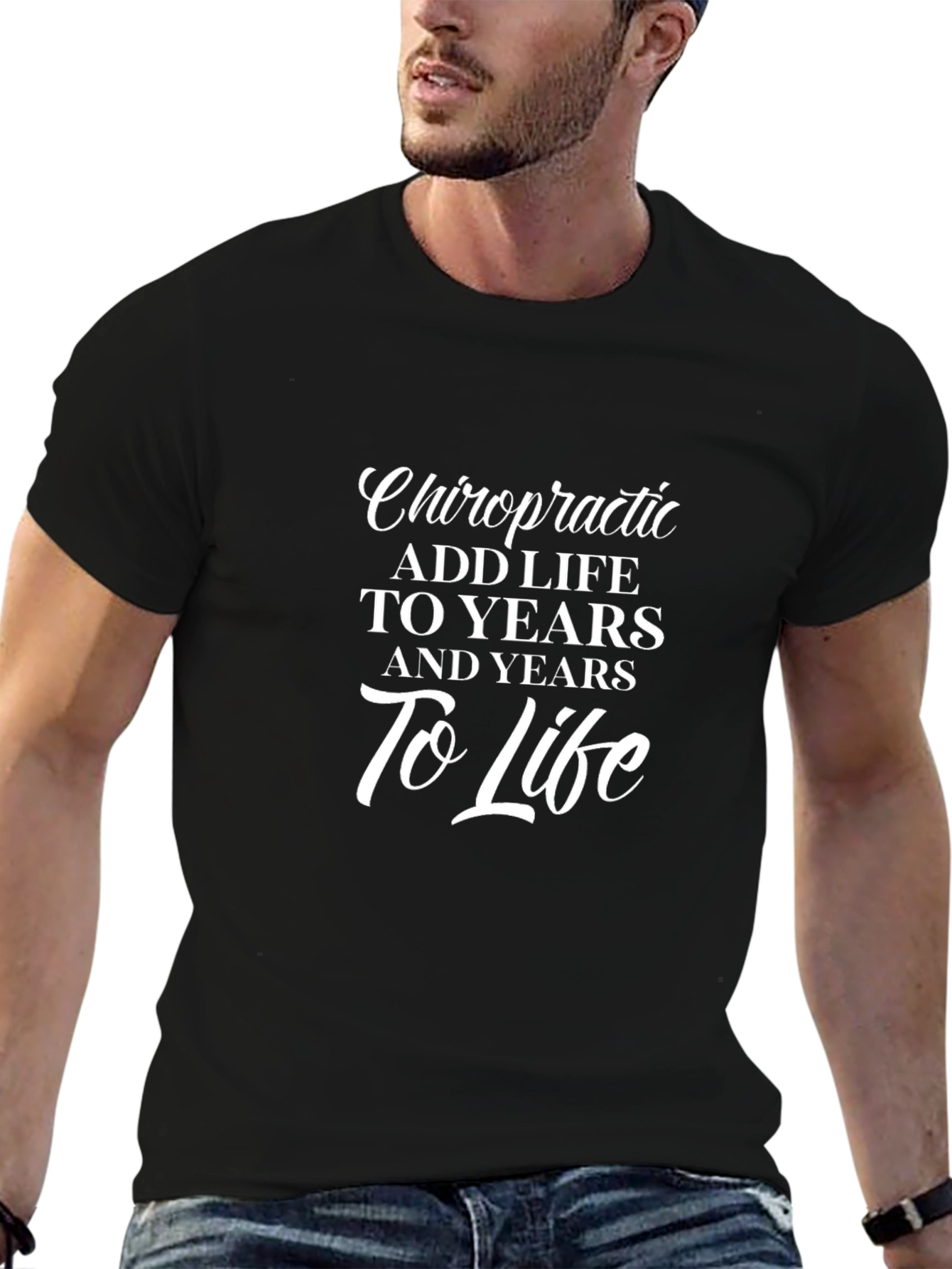 Chiropractic Add Life to Years Black T-Shirt