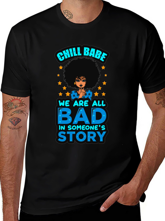 Chill Babe Black T-Shirt - Bad in Someones Story