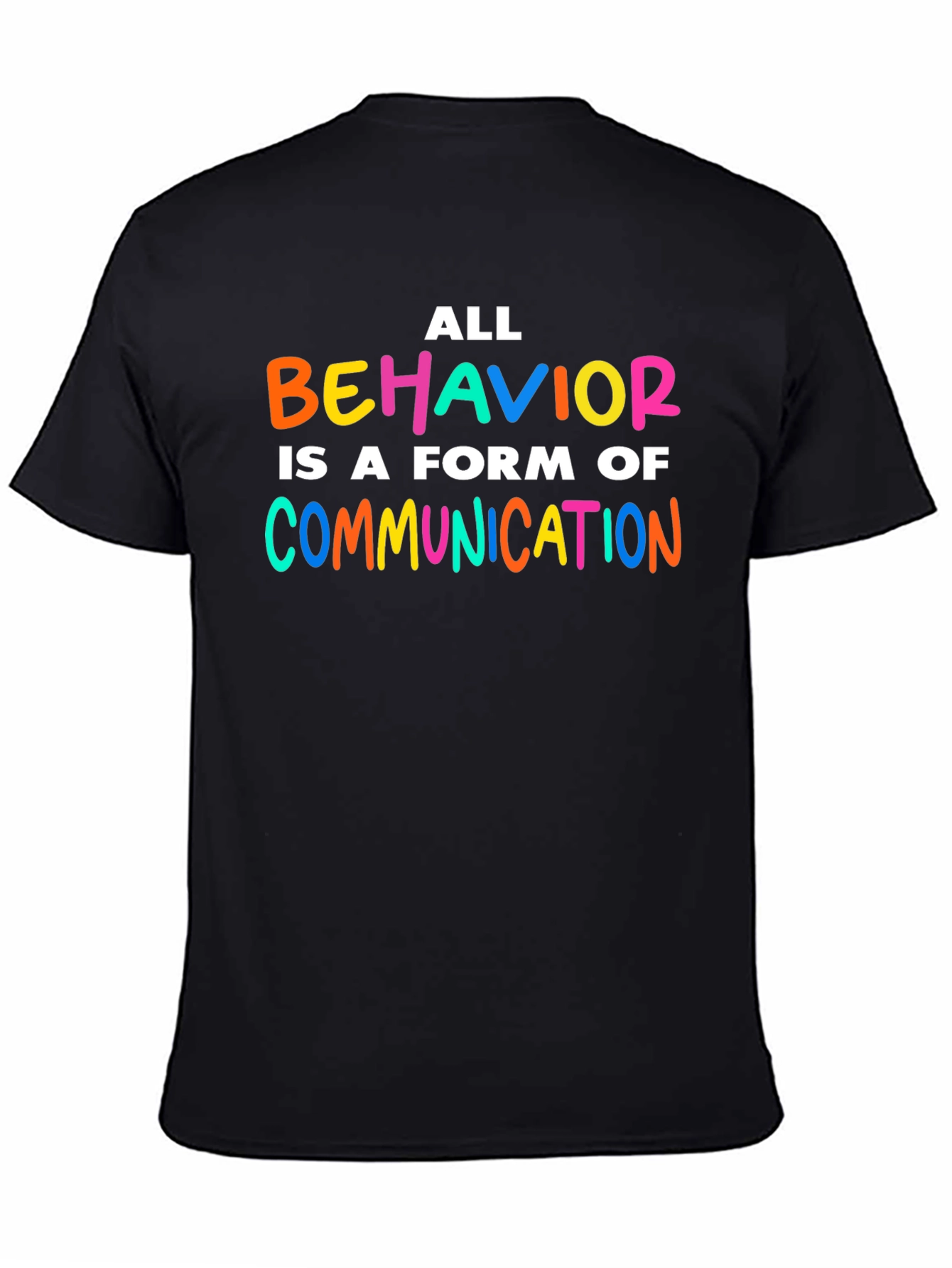 All Behavior is Communication T-Shirt