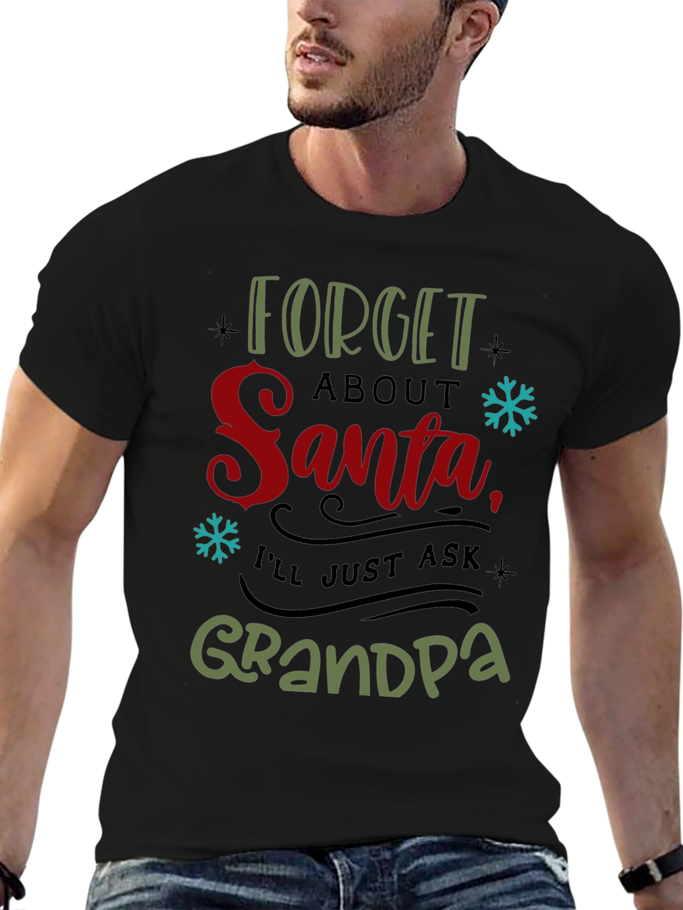 Forget Santa Ask Grandpa Christmas T-Shirt