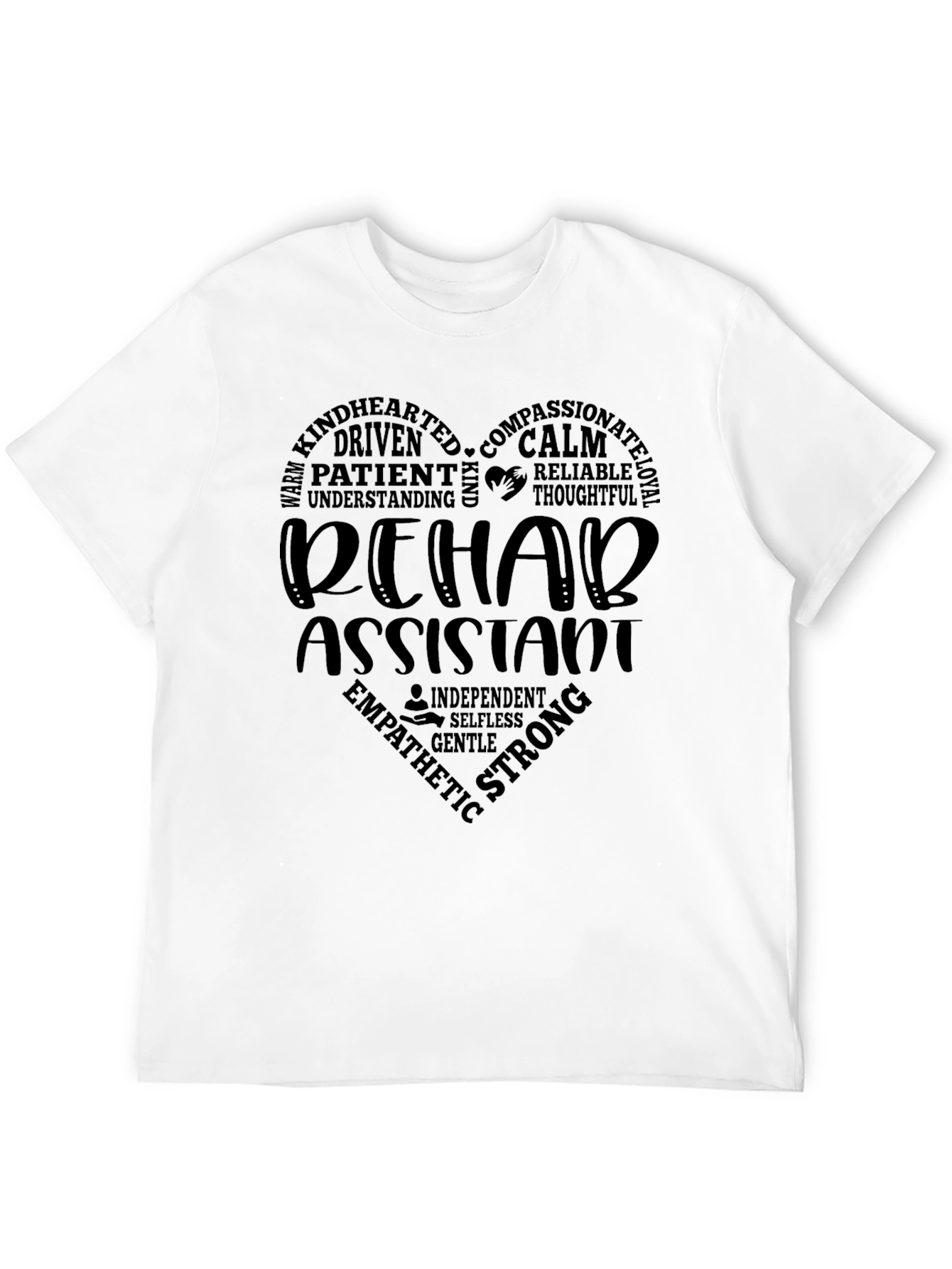Rehab Assistant Word Art T-Shirt - Heart Design