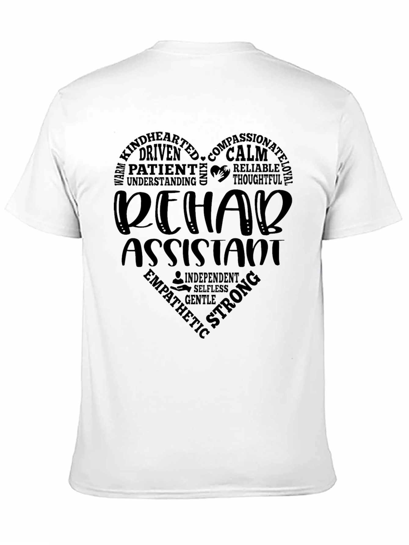 Rehab Assistant Word Art T-Shirt - Heart Design