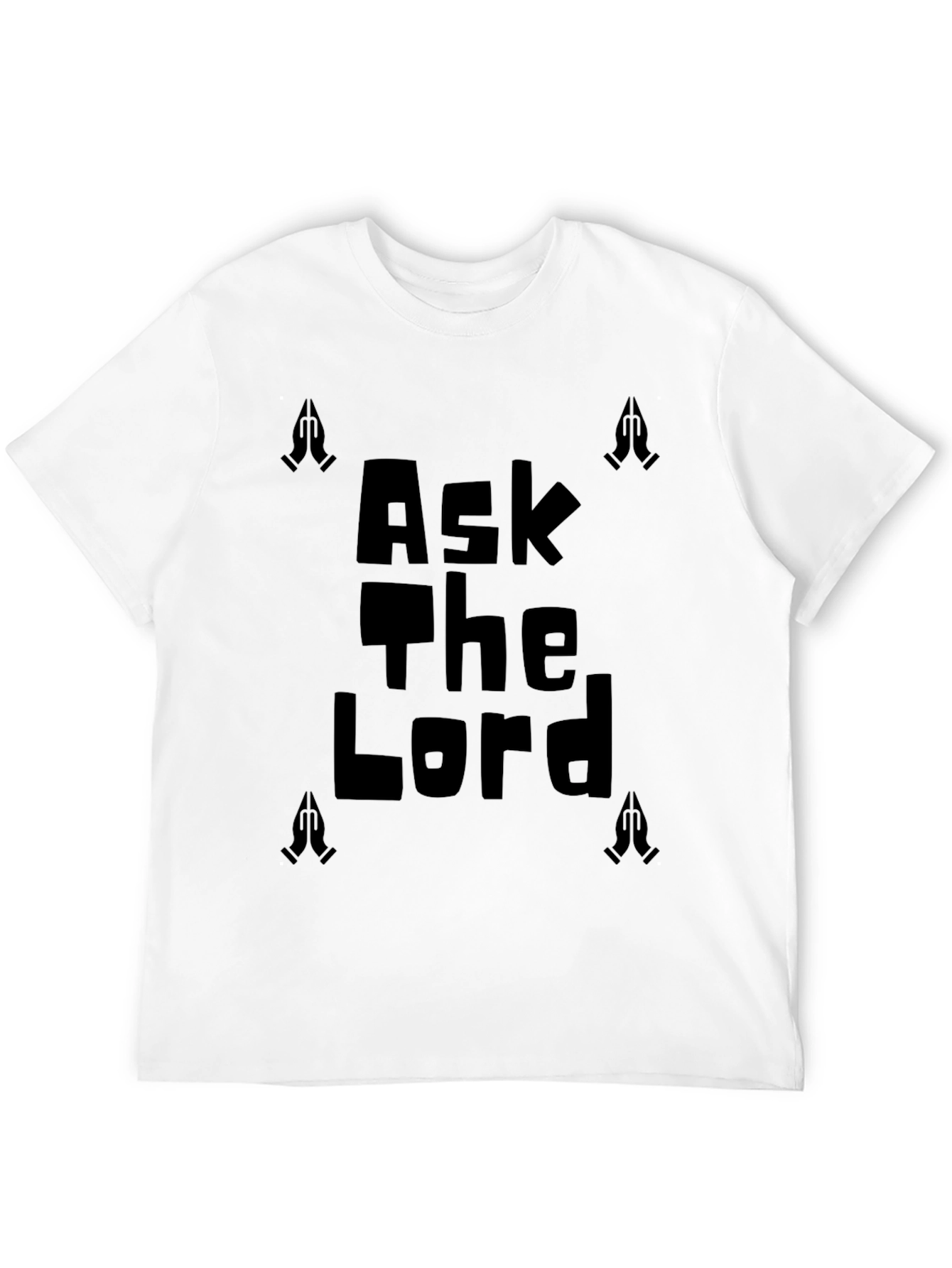 Ask The Lord Graphic T-Shirt