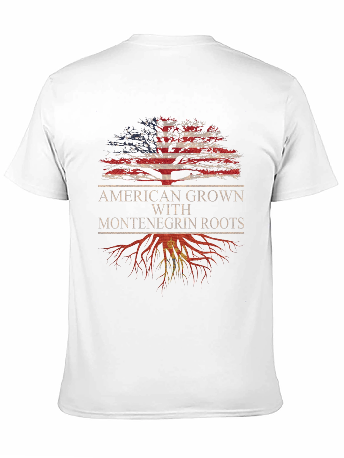 American Grown with Montenegrin Roots T-Shirt