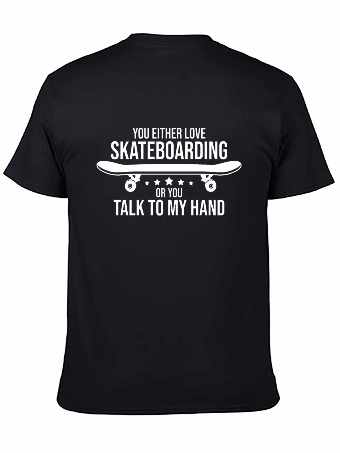 Skateboarding Love T-Shirt - Talk to My Hand Tee