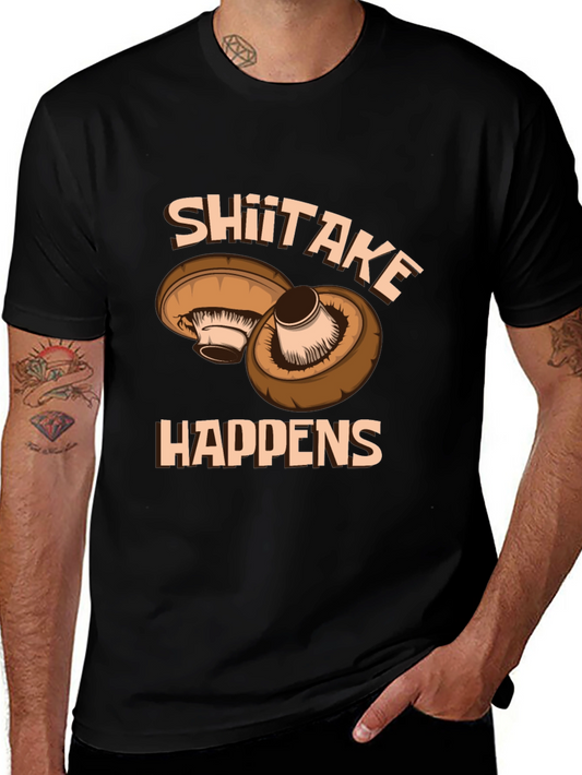 Shiitake Happens Graphic T-Shirt - Funny Mushroom Tee