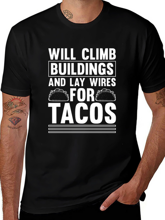 Will Climb Buildings for Tacos T-Shirt