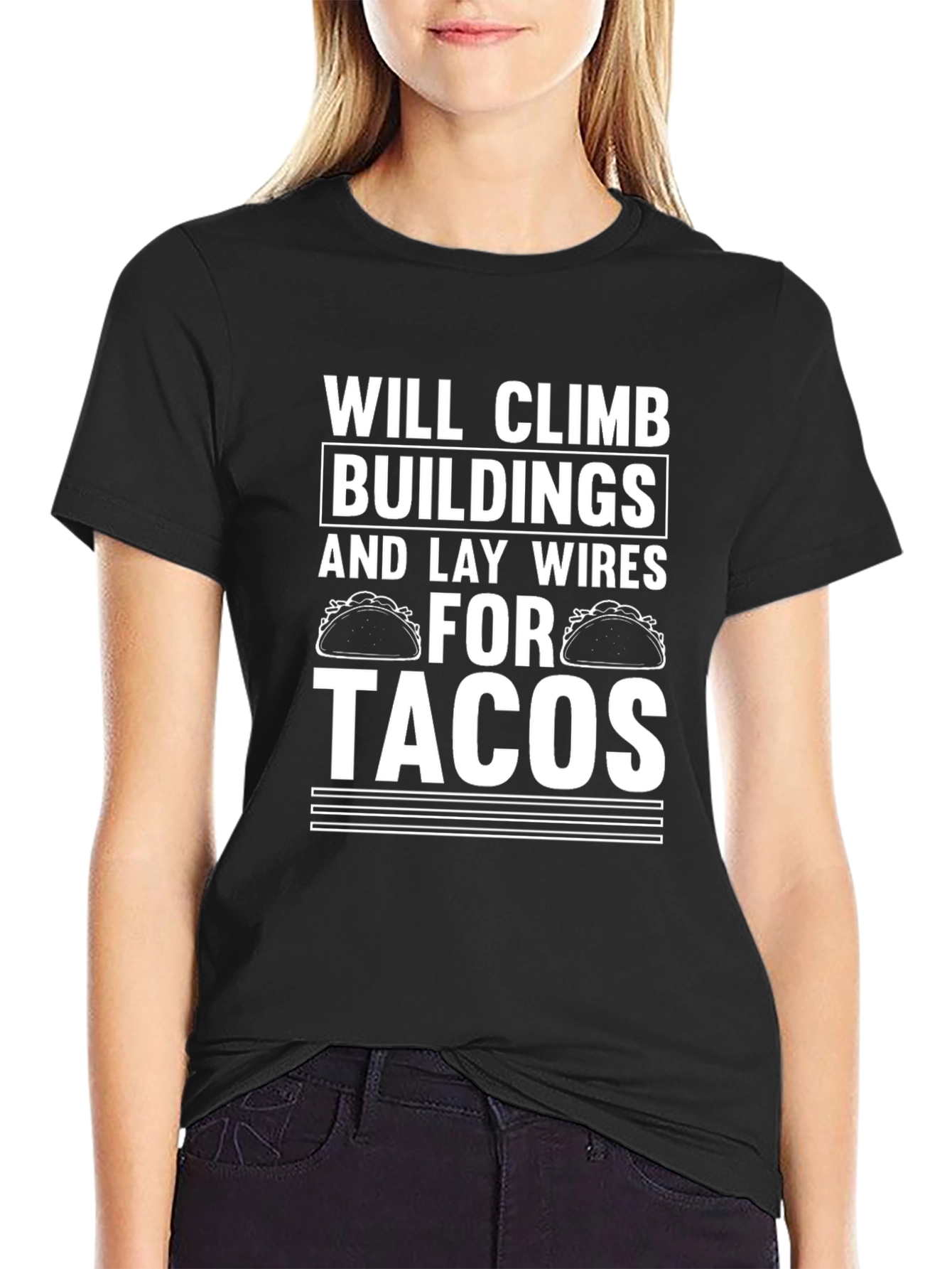 Will Climb Buildings for Tacos T-Shirt