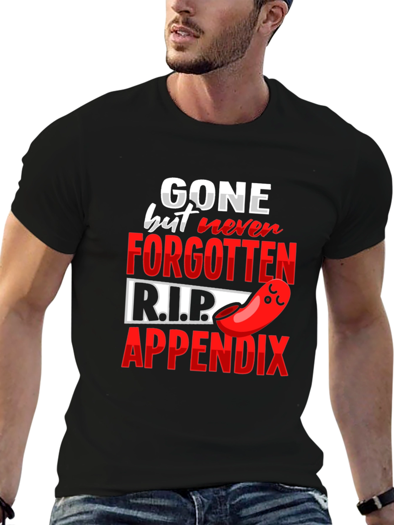 Gone But Never Forgotten Appendicitis T-Shirt