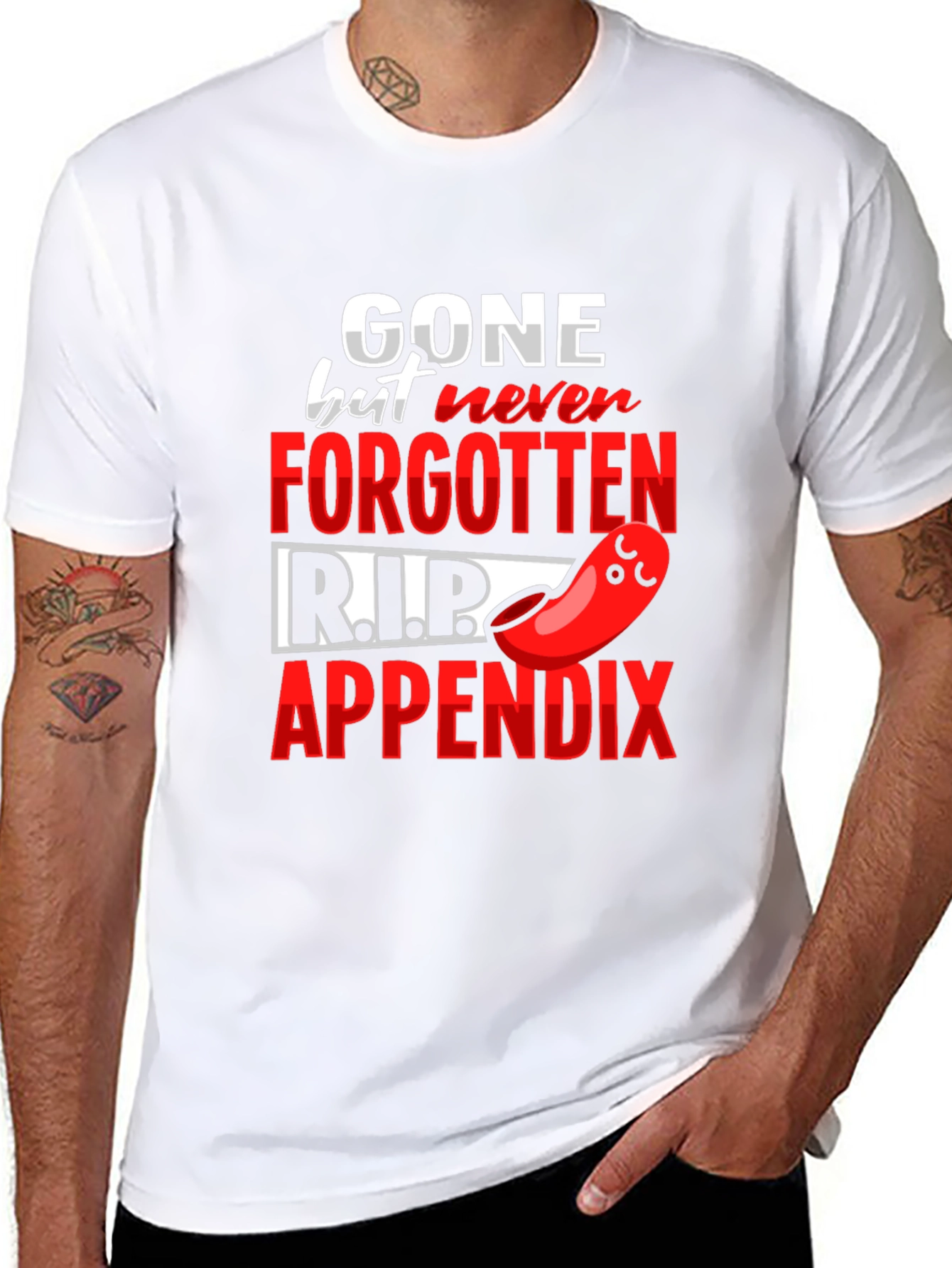 Gone But Never Forgotten Appendicitis T-Shirt