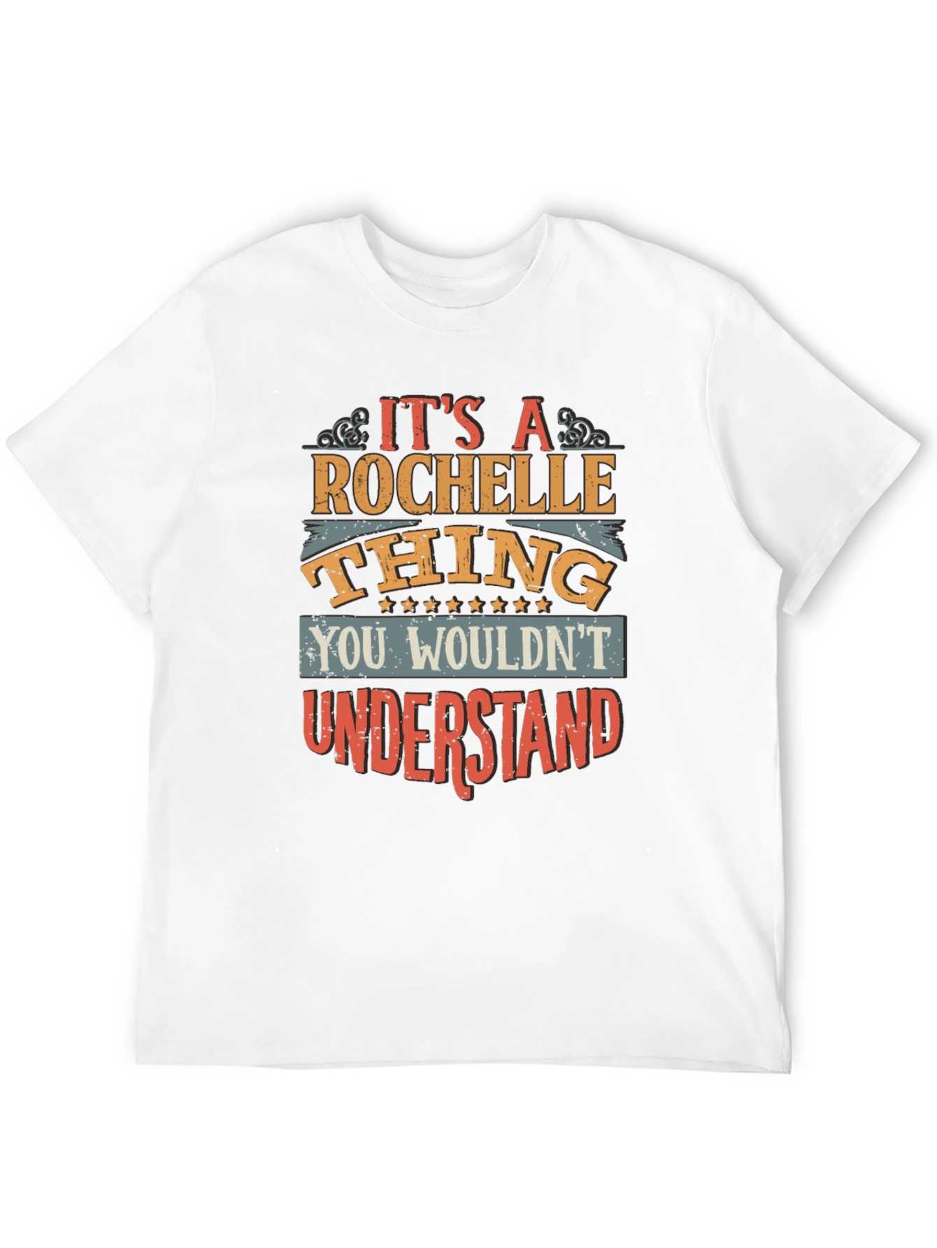Rochelle Thing T-Shirt - You Wouldnt Understand Tee