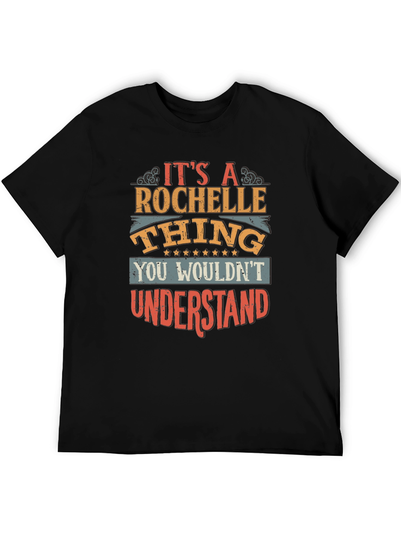 Rochelle Thing T-Shirt - You Wouldnt Understand Tee