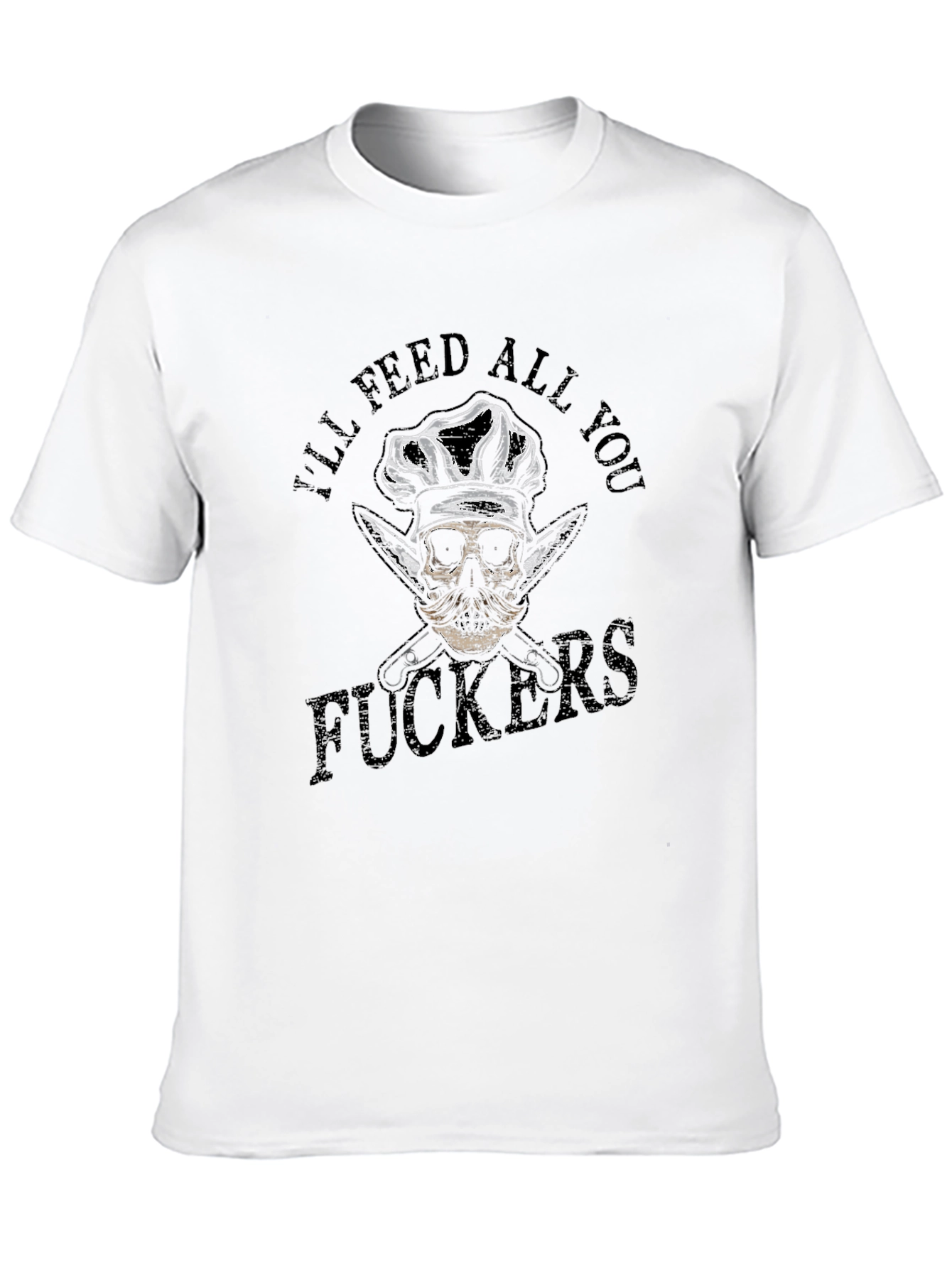 Ill Feed All You T-Shirt