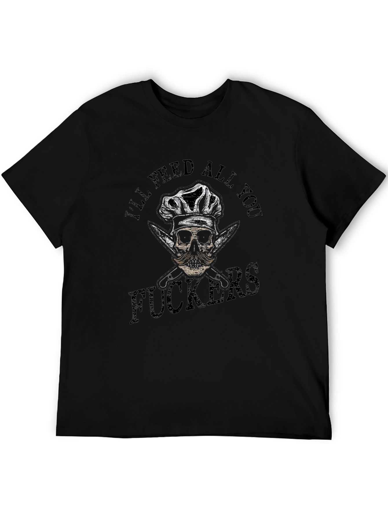 Ill Feed All You T-Shirt