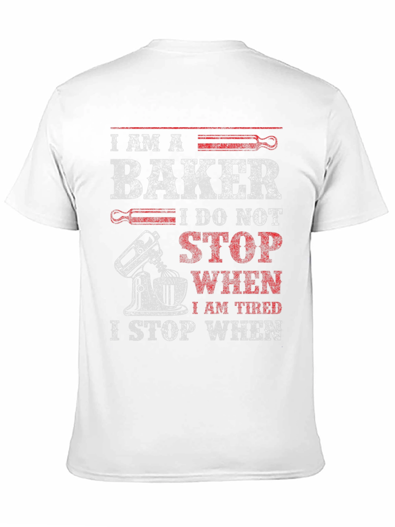 I Am A Baker Graphic T-Shirt