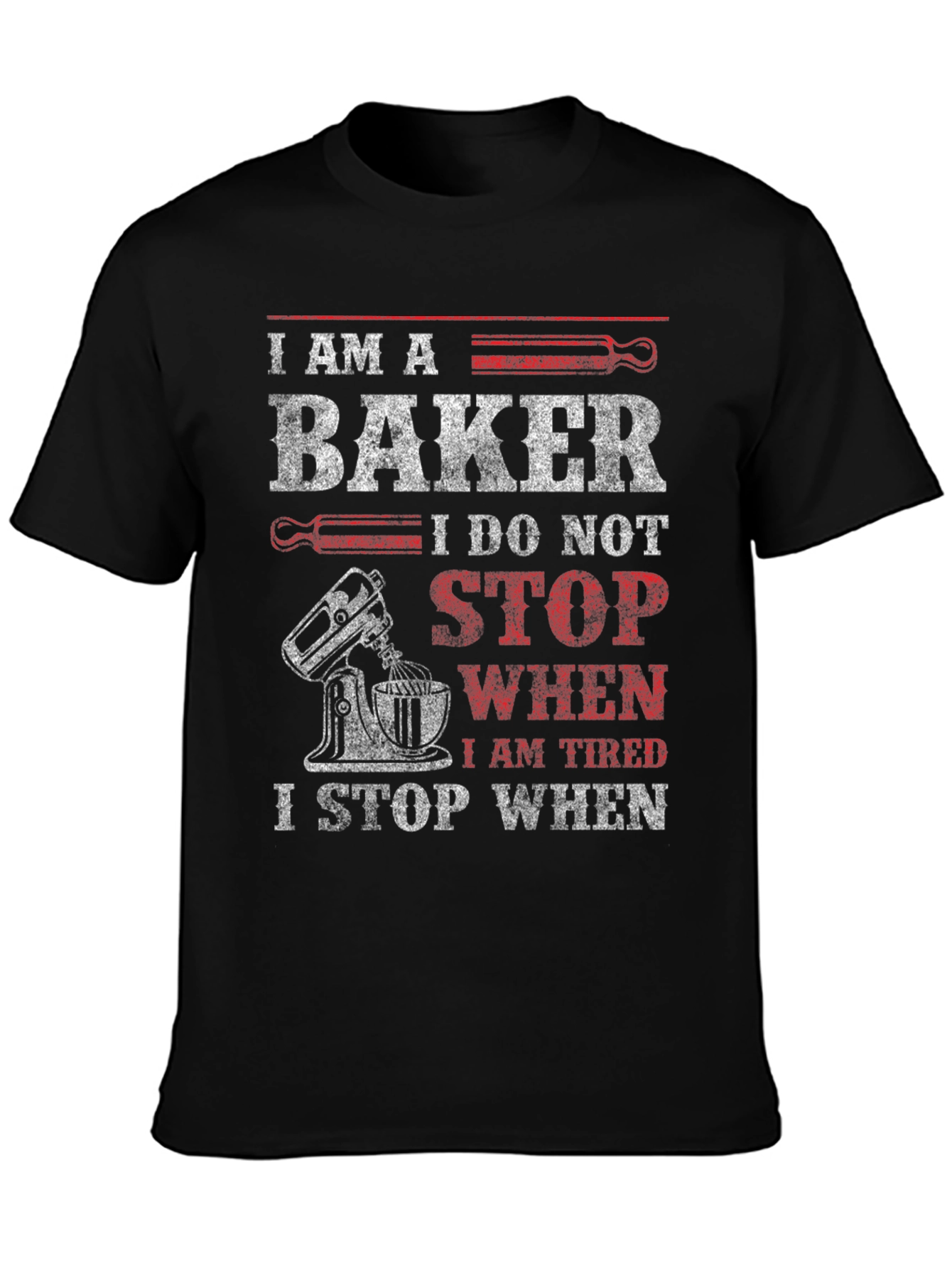 I Am A Baker Graphic T-Shirt