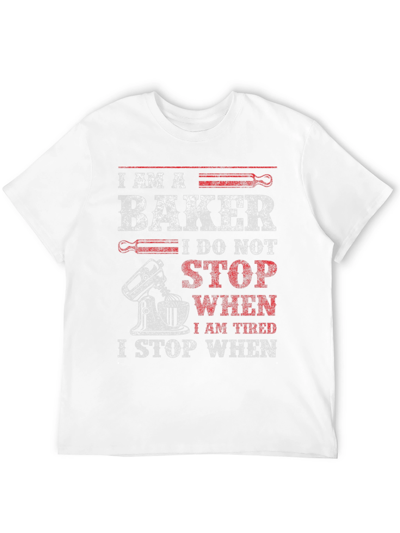 I Am A Baker Graphic T-Shirt