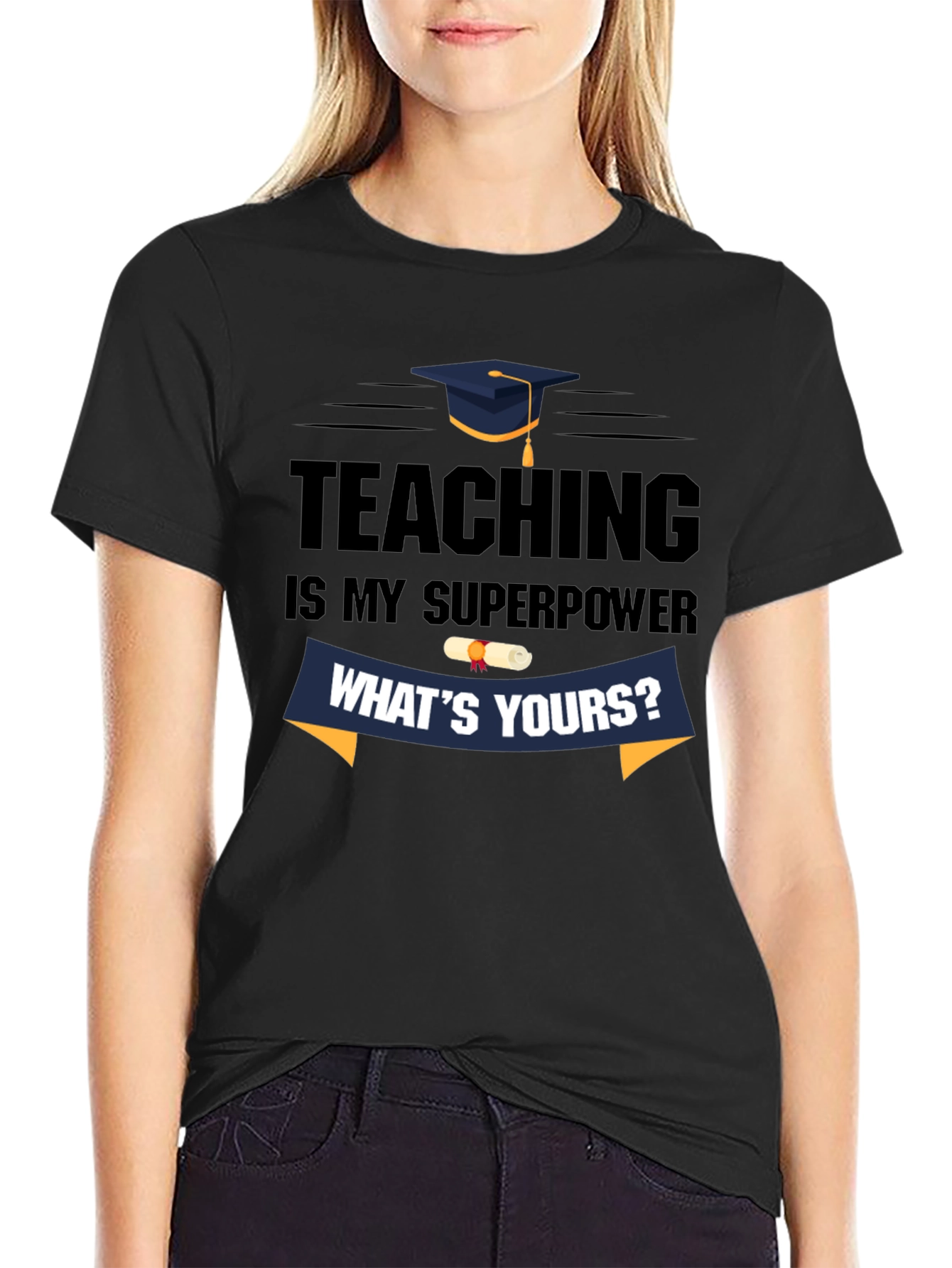 Teaching is My Superpower T-Shirt