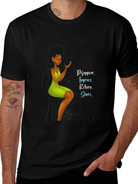 Empowering Black T-Shirt: Disappear Improve Return Share