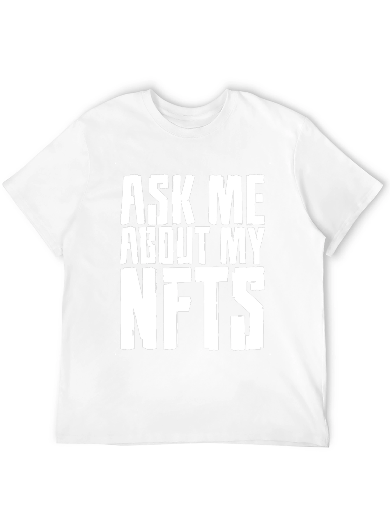 Ask Me About My NFTs T-Shirt - Crypto Tee