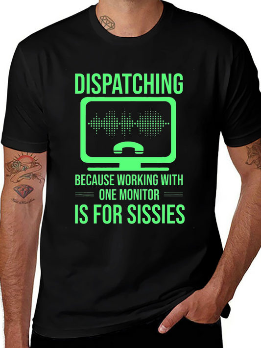 Dispatching Multiple Monitor T-Shirt