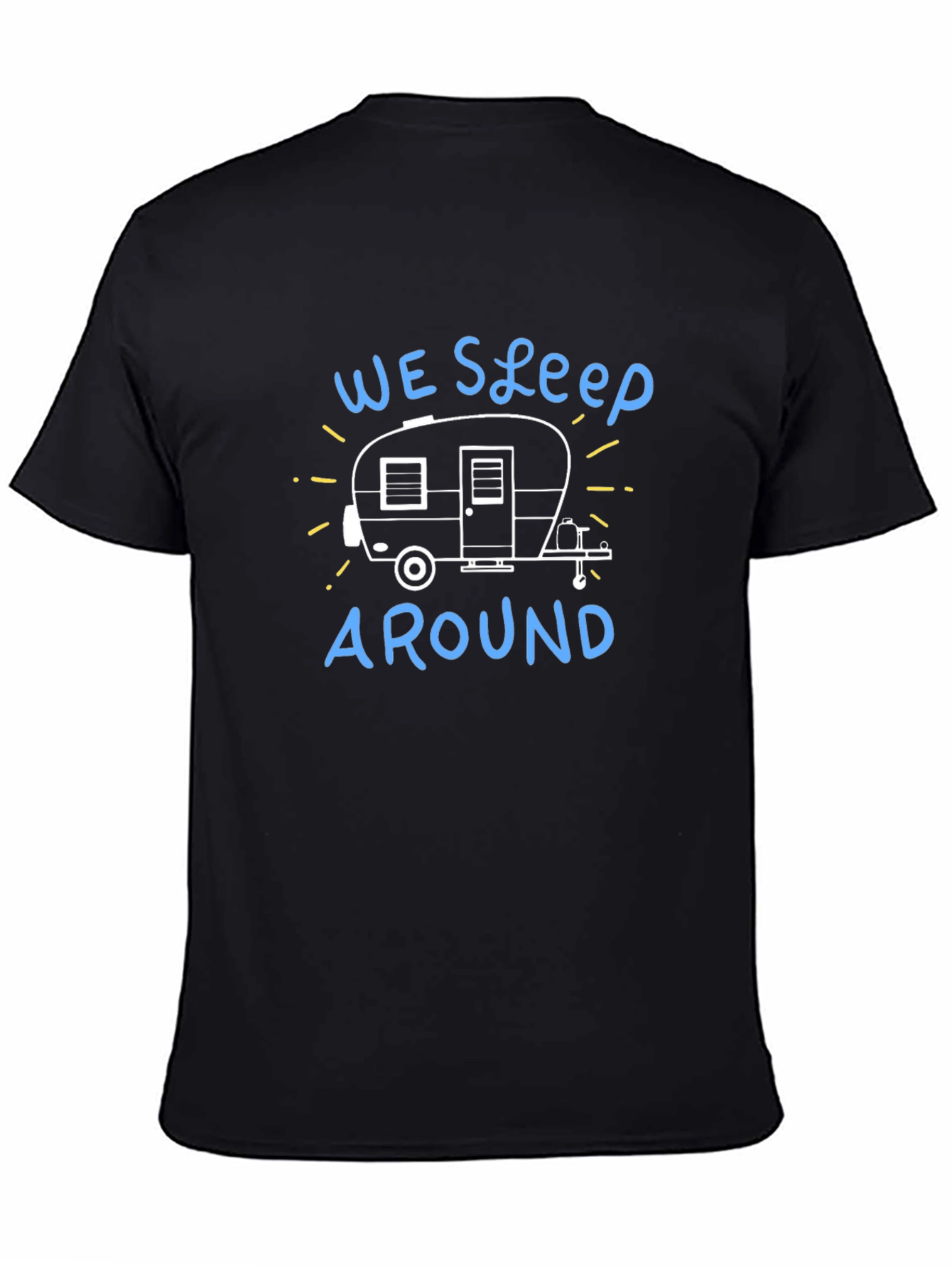 We Sleep Around Camping T-Shirt