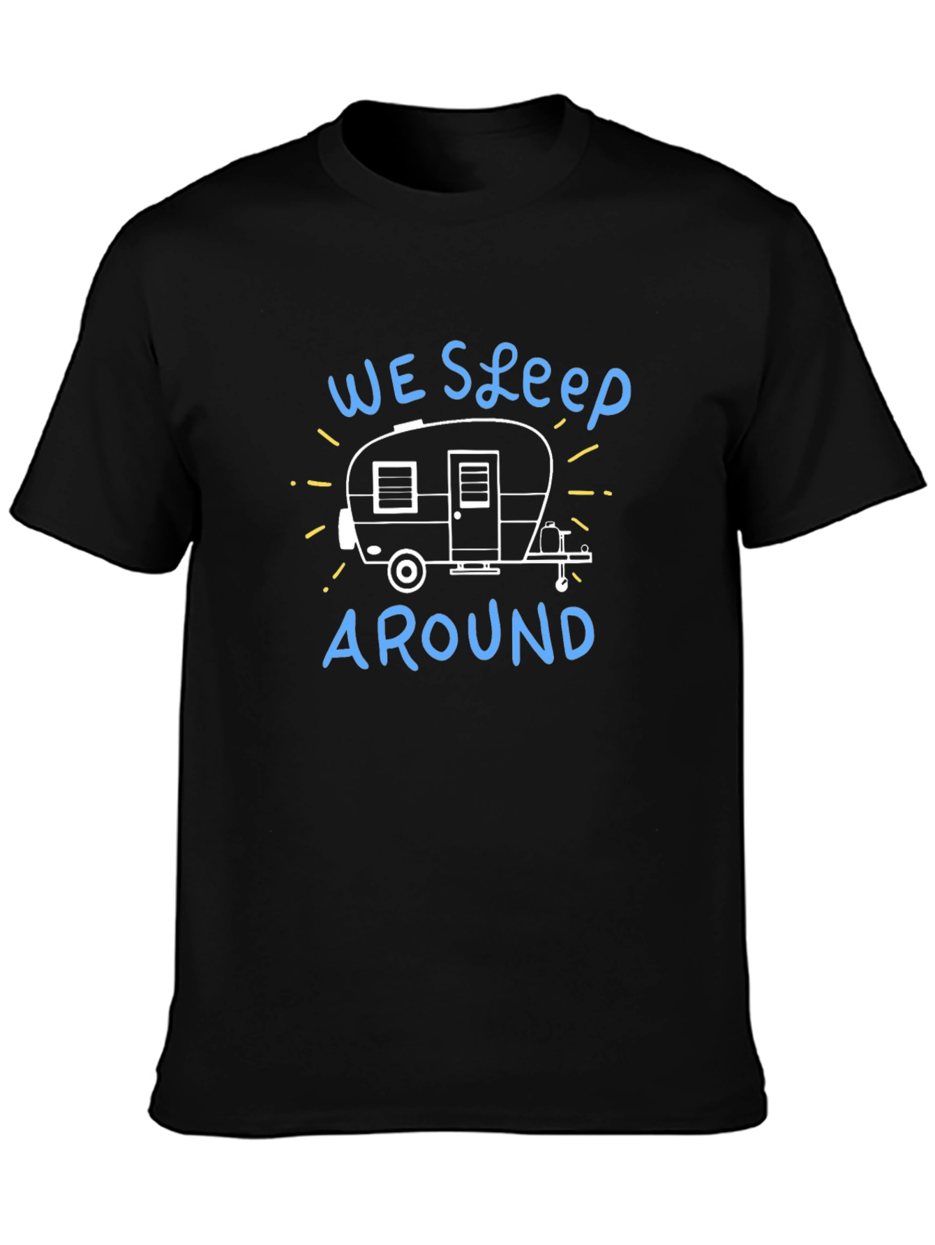 We Sleep Around Camping T-Shirt