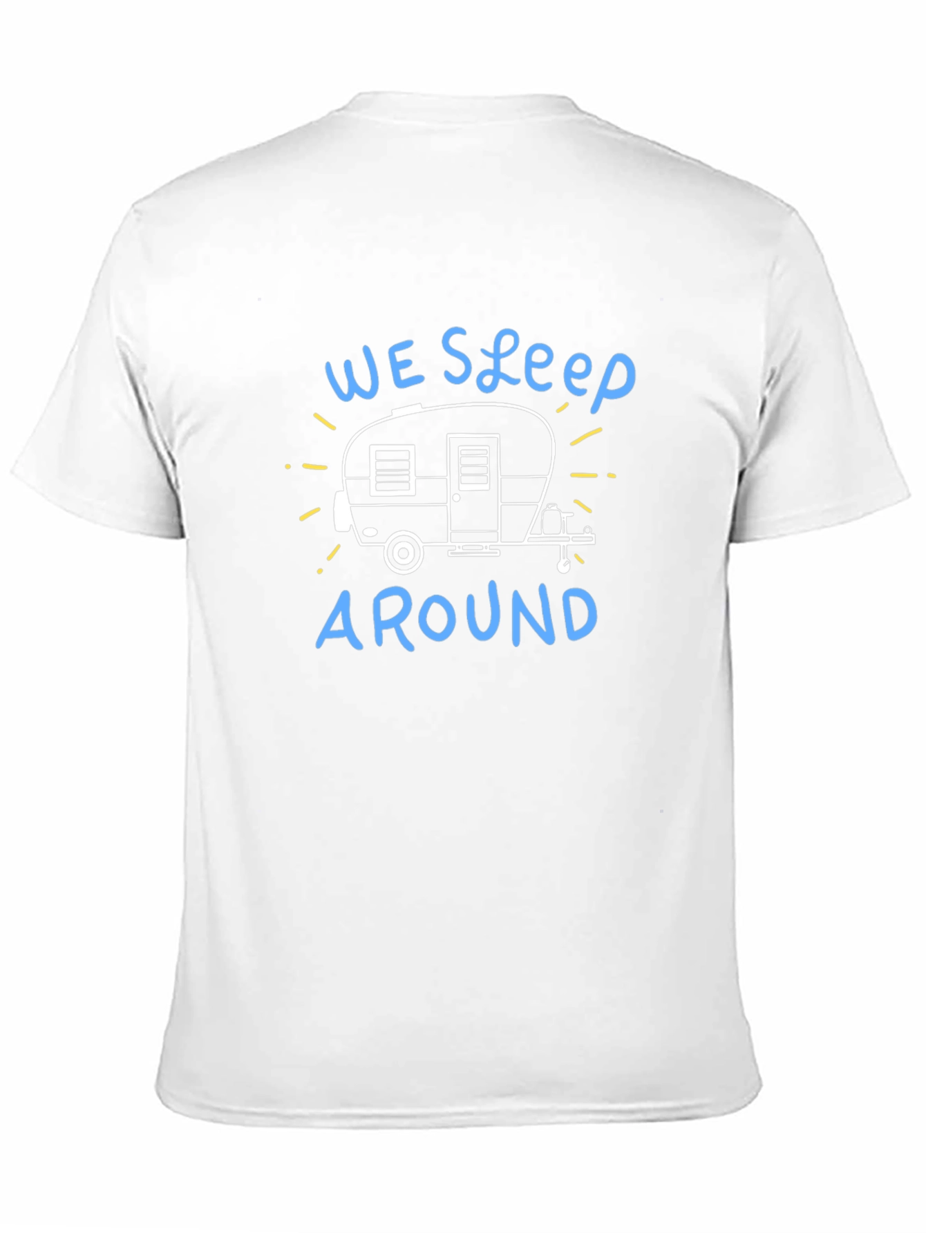 We Sleep Around Camping T-Shirt