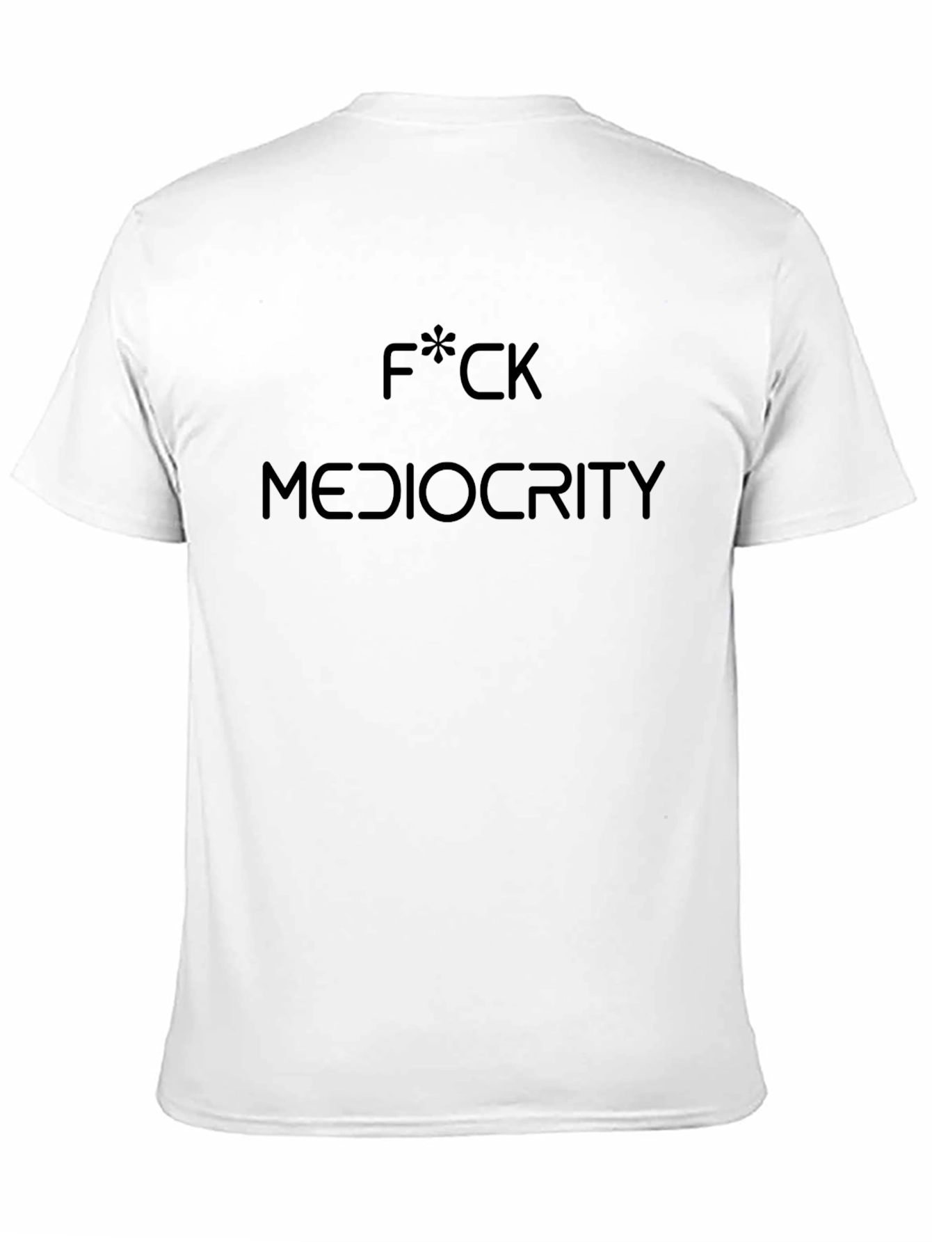 F*ck Mediocrity Black Graphic T-Shirt