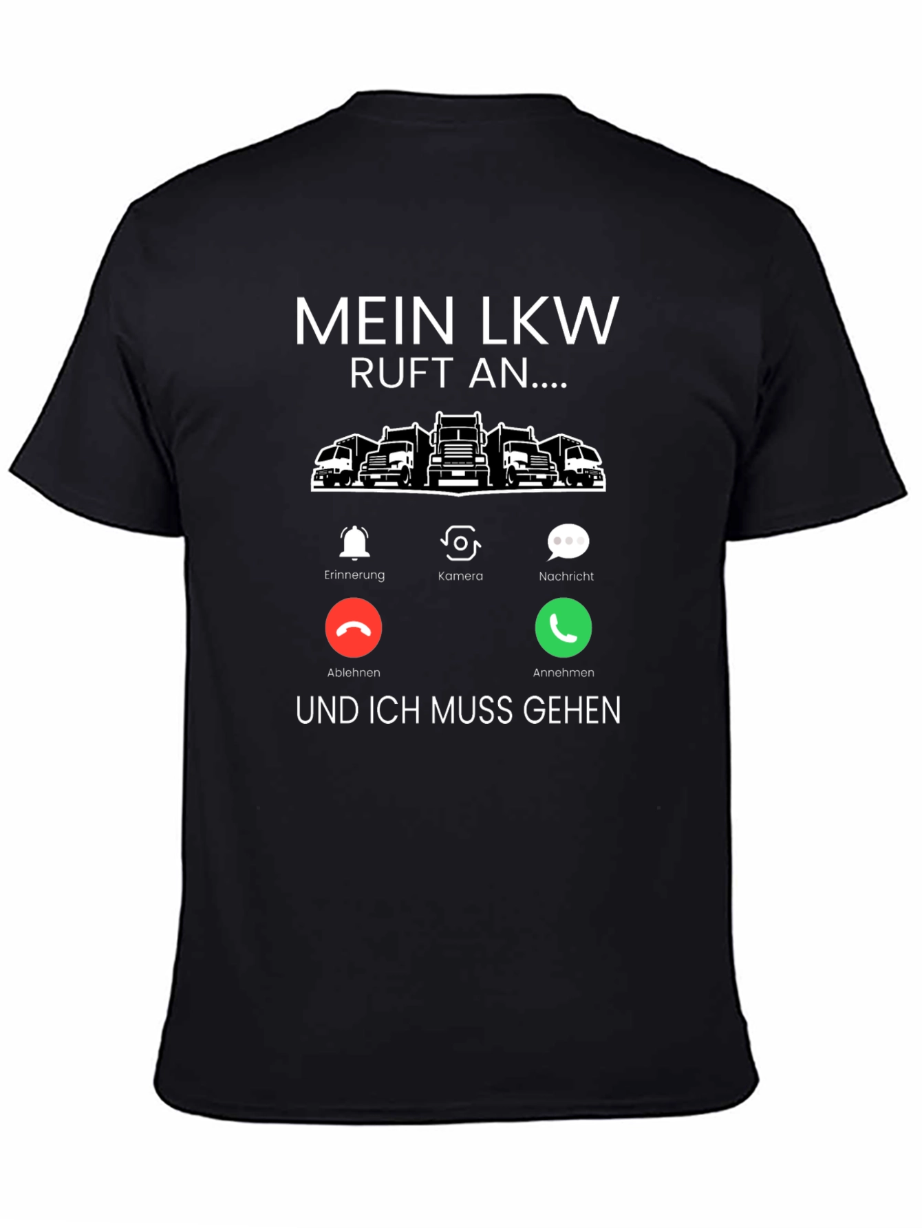 Mein LKW Calls T-Shirt - Trucker Life