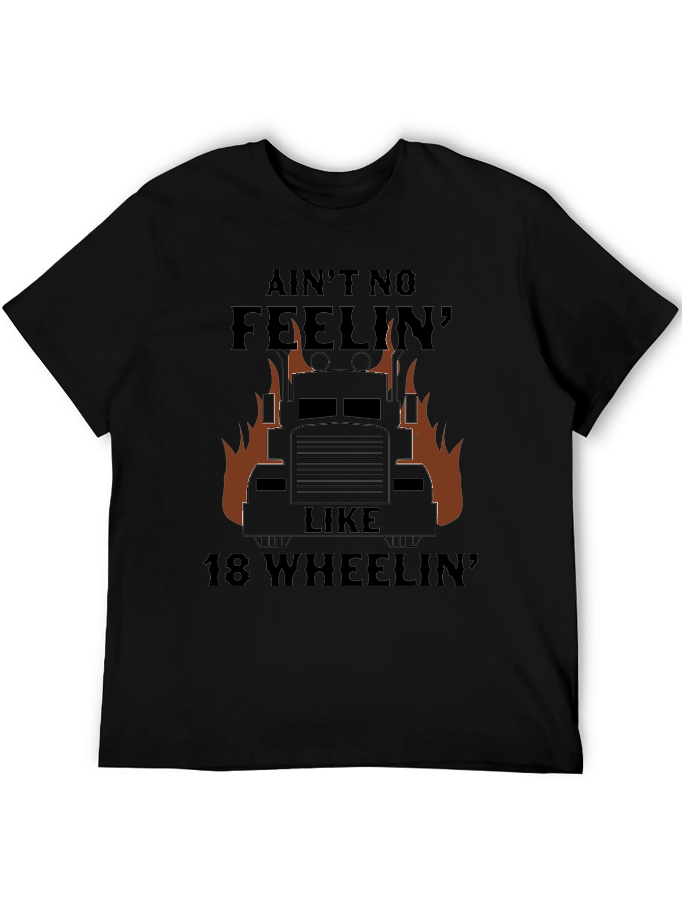 Trucker T-Shirt - Aint No Feelin Like 18 Wheeln