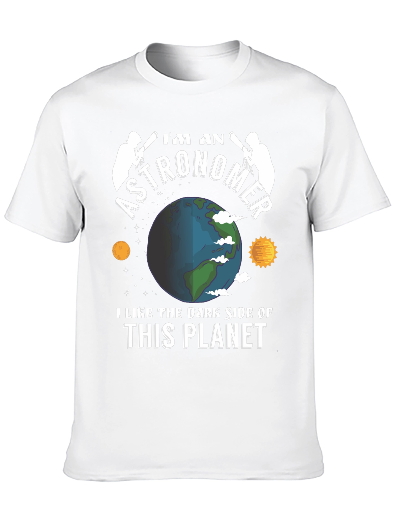 Im An Astronomer T-Shirt - Dark Side Planet Tee