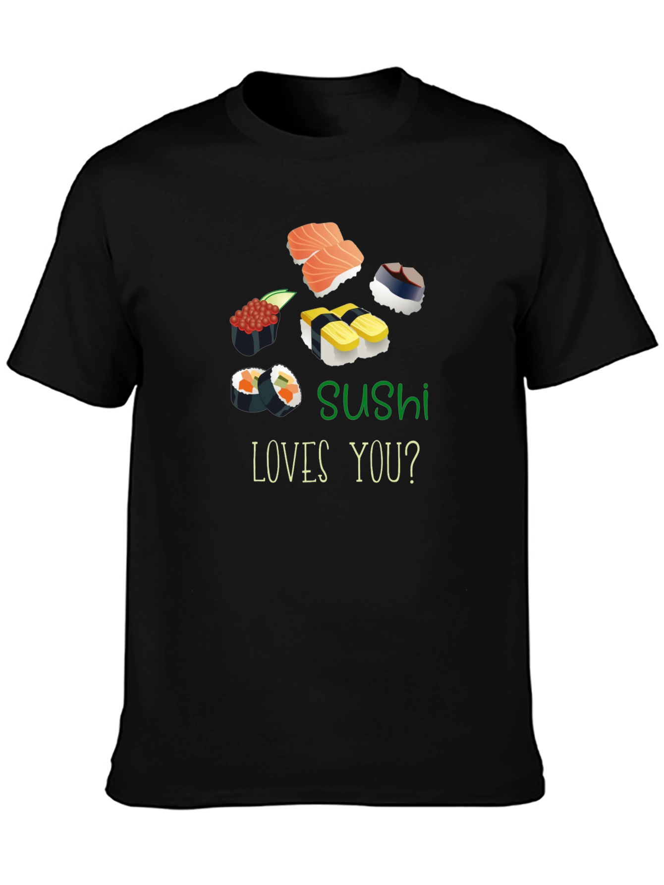 Sushi Loves You? Black T-Shirt