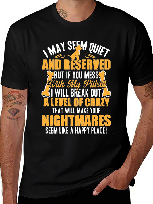 Quiet and Reserved Pitbull T-Shirt