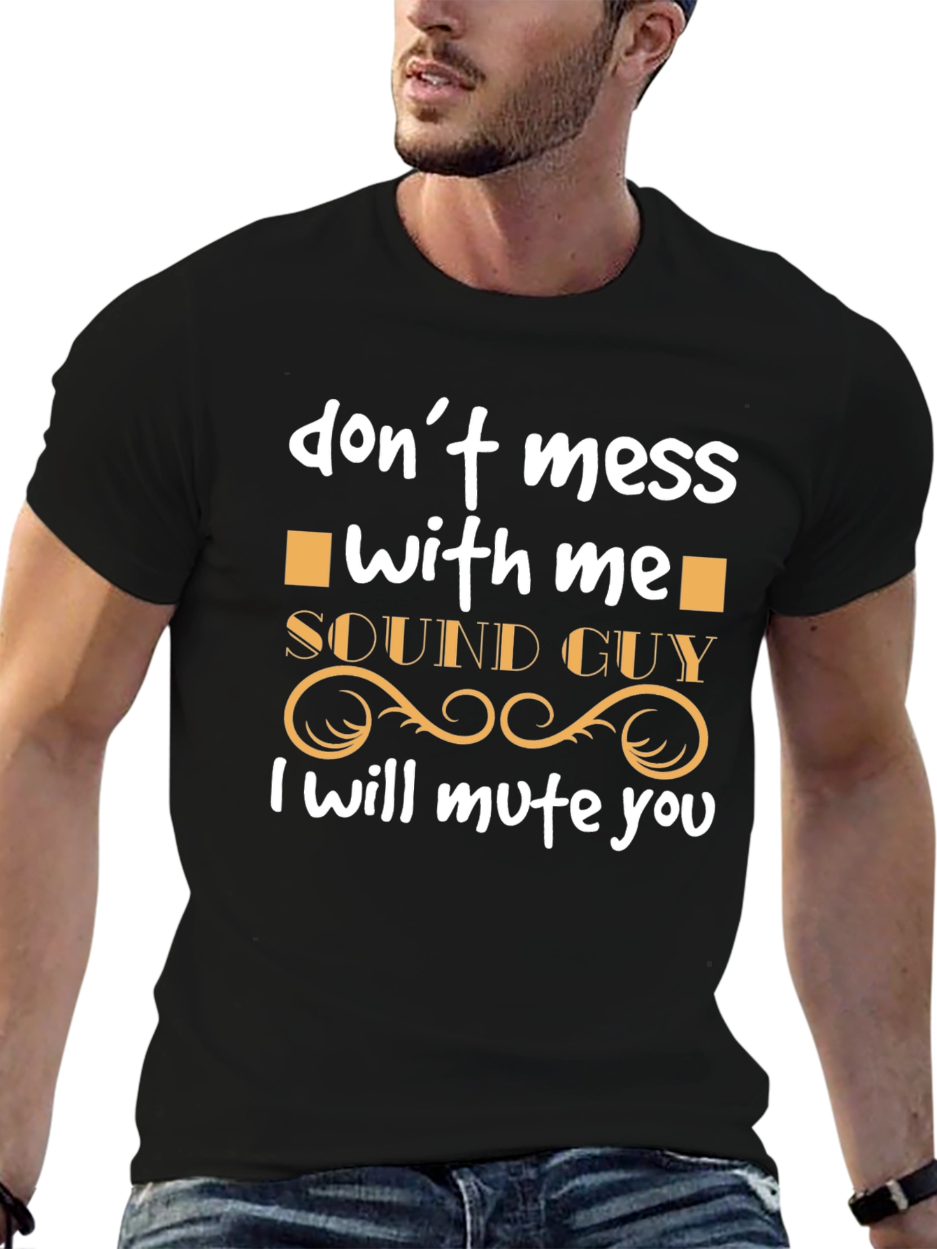 Sound Guy - Dont Mess With Me T-Shirt