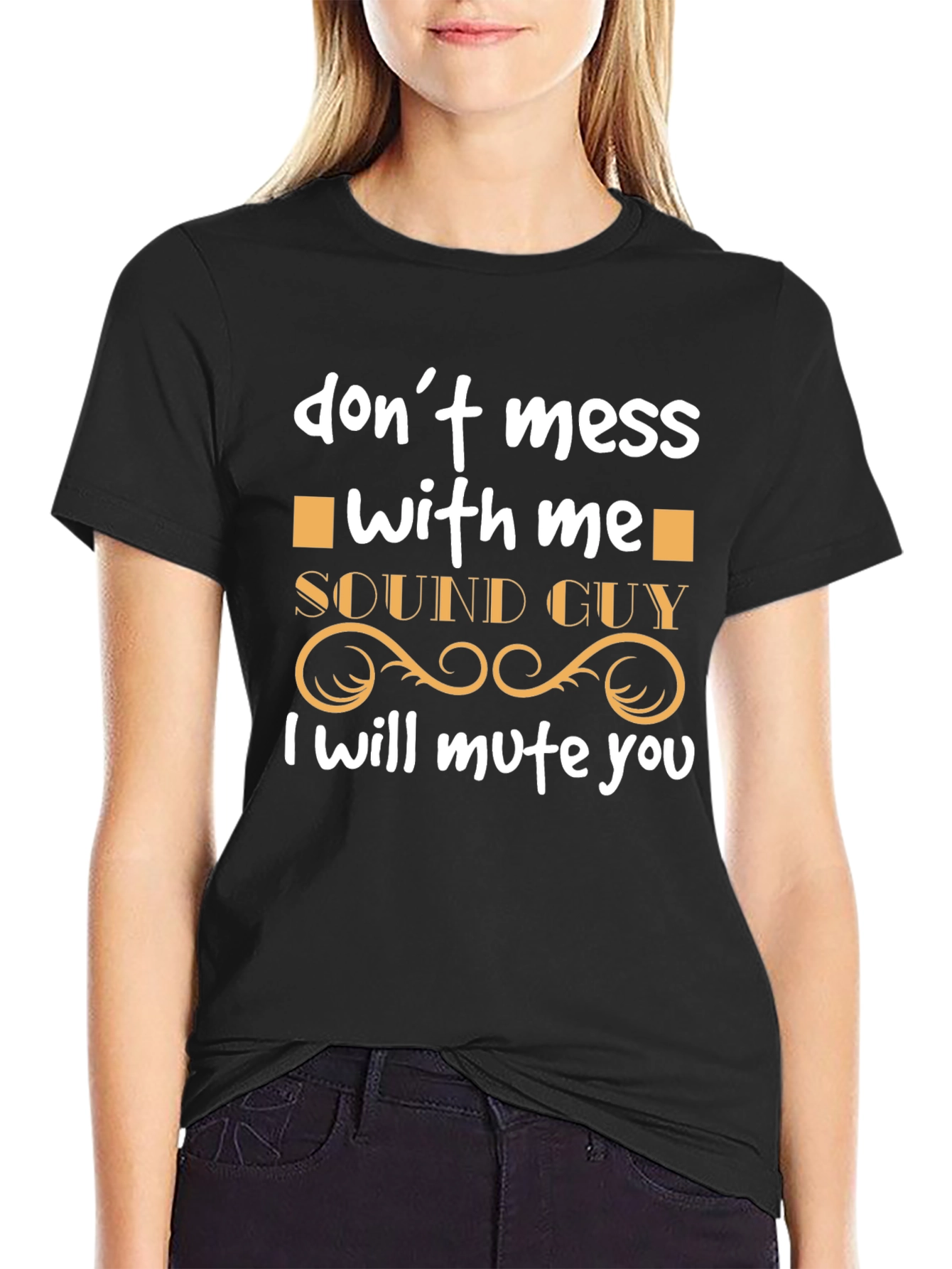 Sound Guy - Dont Mess With Me T-Shirt