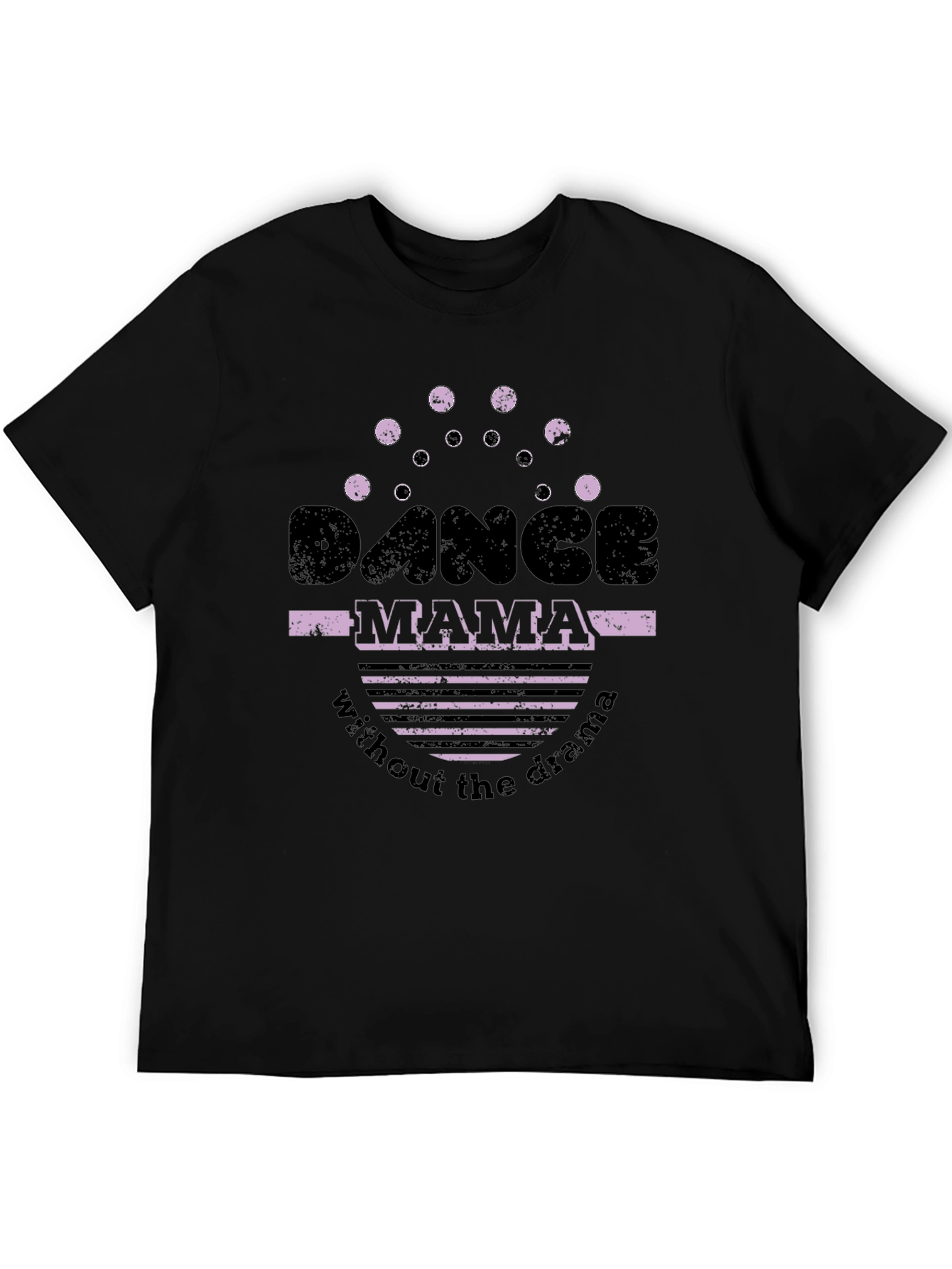 Dance Mama Tee - Drama Free Style