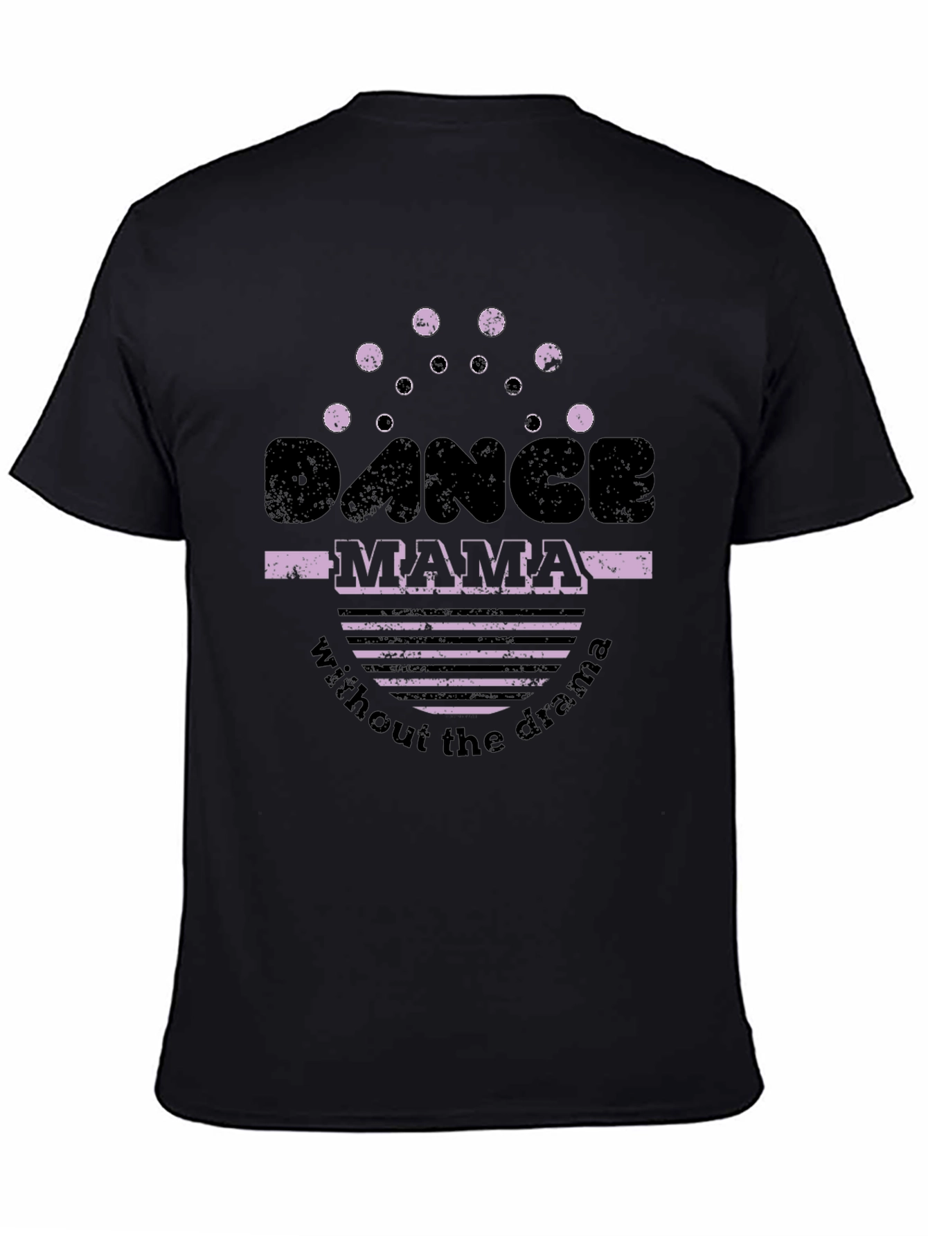 Dance Mama Tee - Drama Free Style