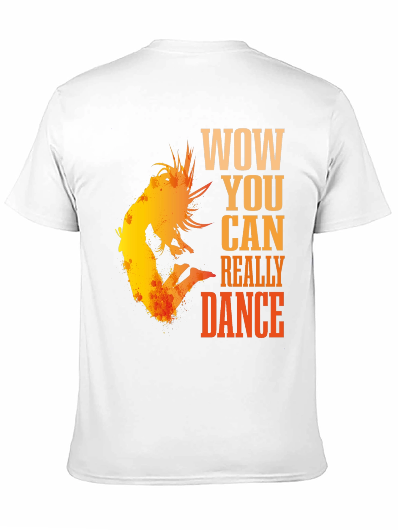 WOW You Can Dance T-Shirt - Stylish Graphic Tee