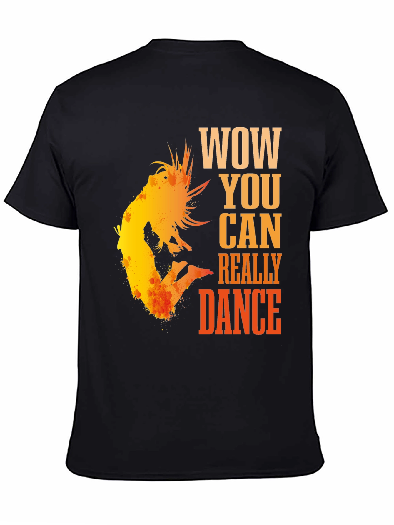 WOW You Can Dance T-Shirt - Stylish Graphic Tee