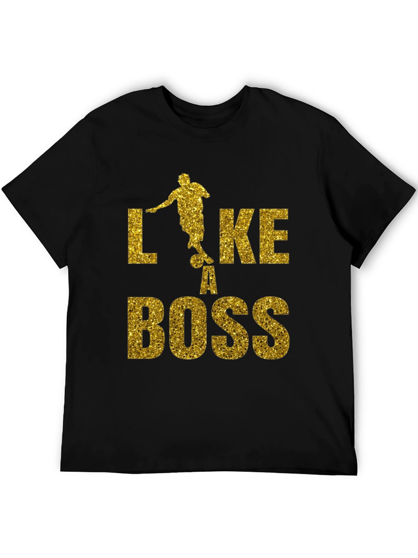 Like a Boss Gold Glitter Soccer T-Shirt
