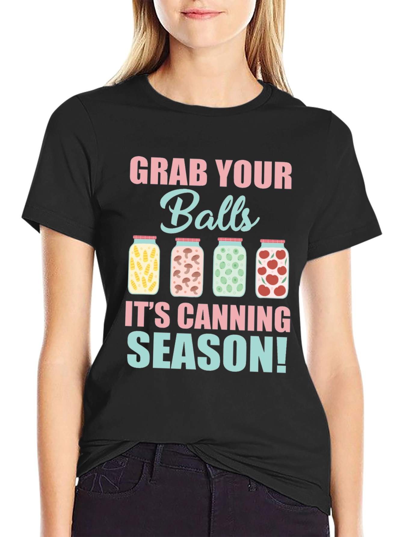 Grab Your Balls Its Canning Season T-Shirt