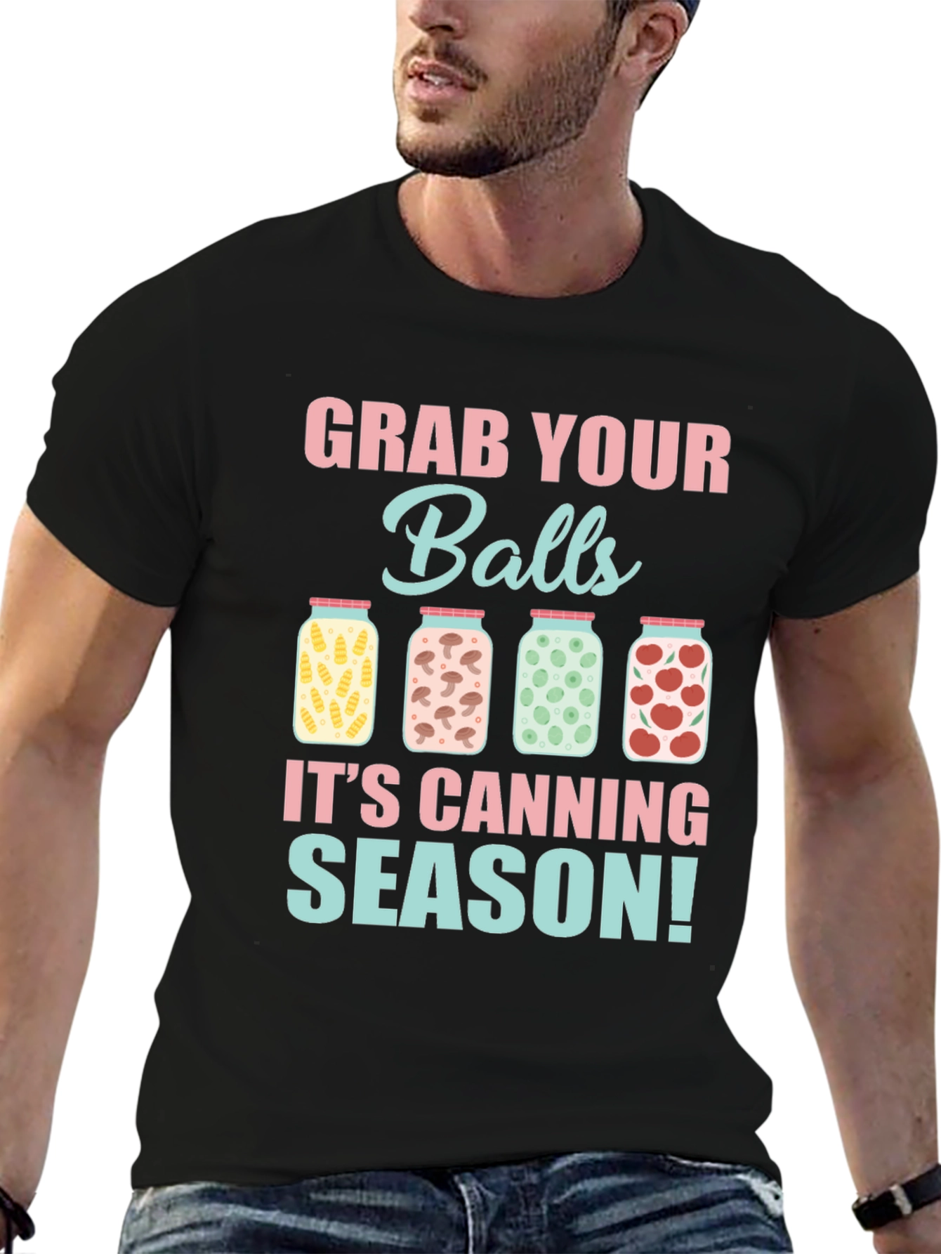 Grab Your Balls Its Canning Season T-Shirt