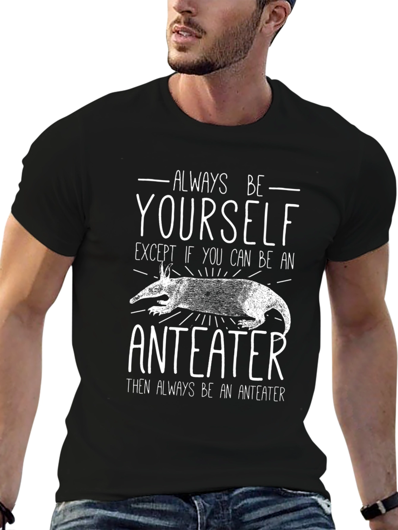 Aardvark T-Shirt - Always Be Yourself