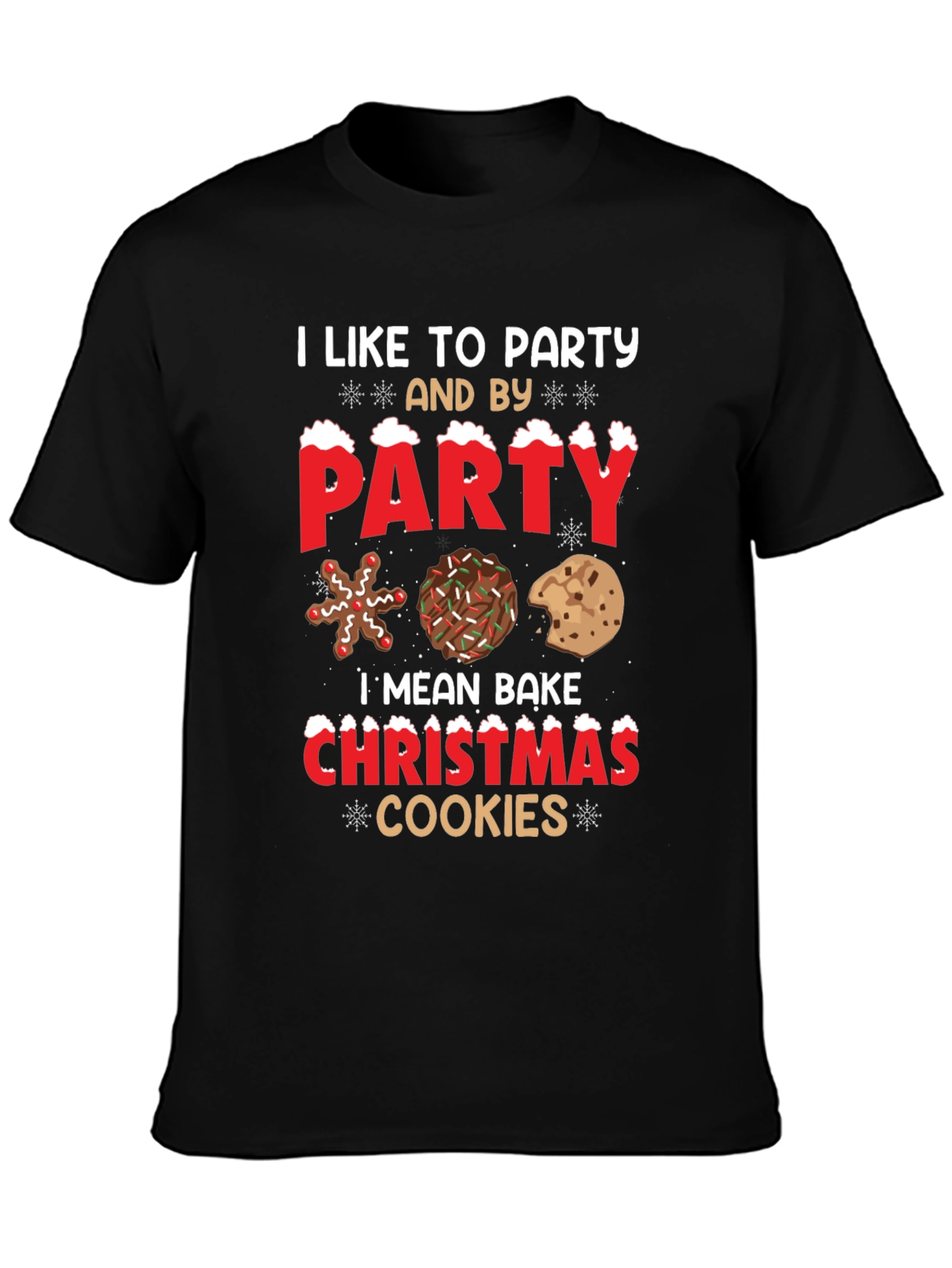Party? No Christmas Cookie Baking T-Shirt