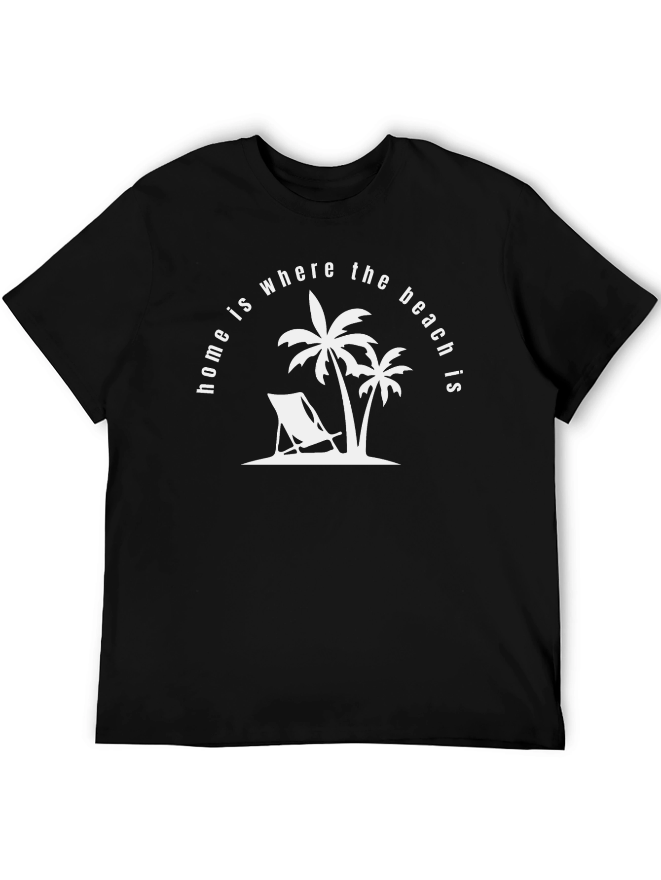 Home is Where the Beach Is T-Shirt