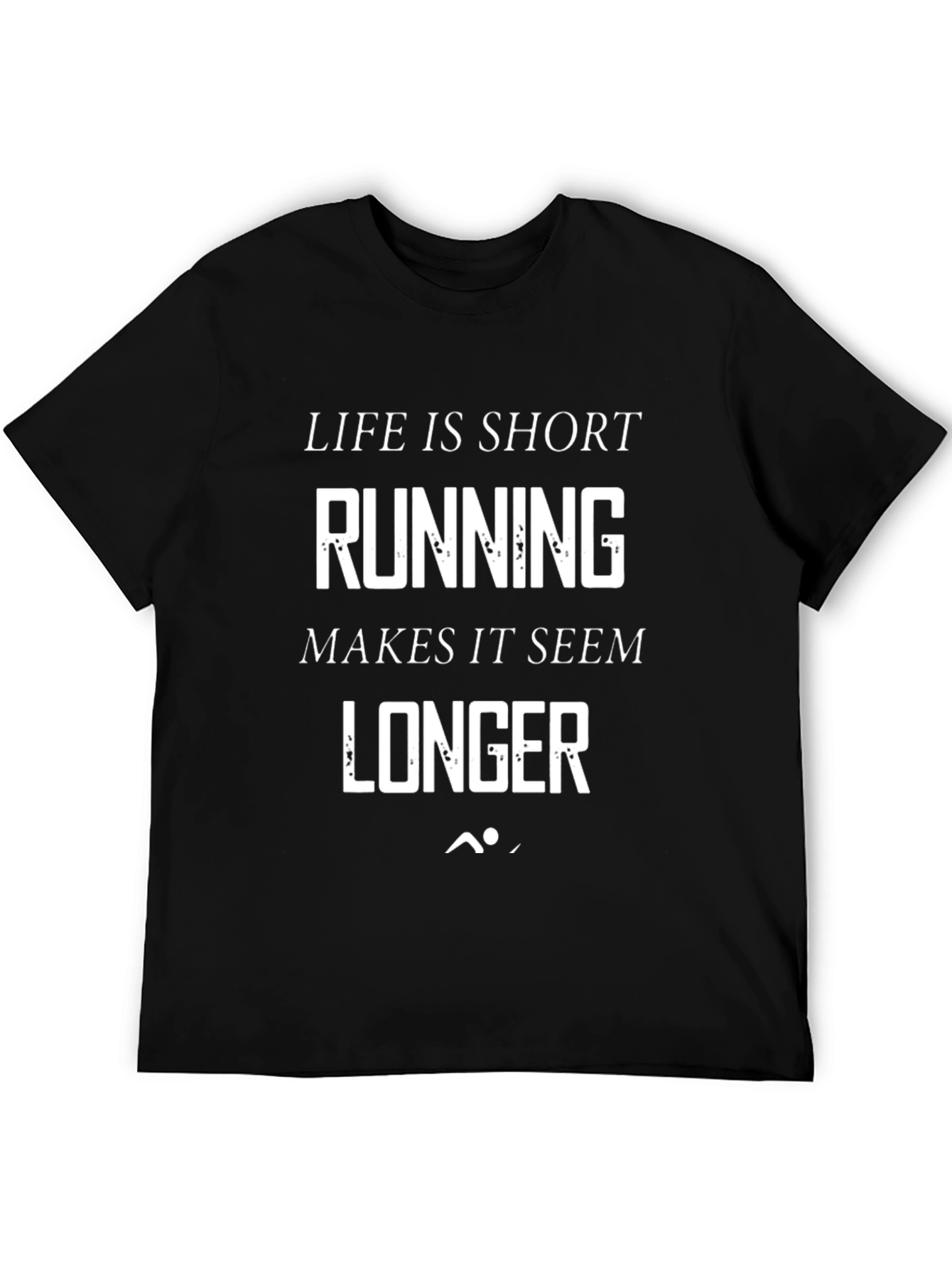 Running Makes It Seem Longer T-Shirt